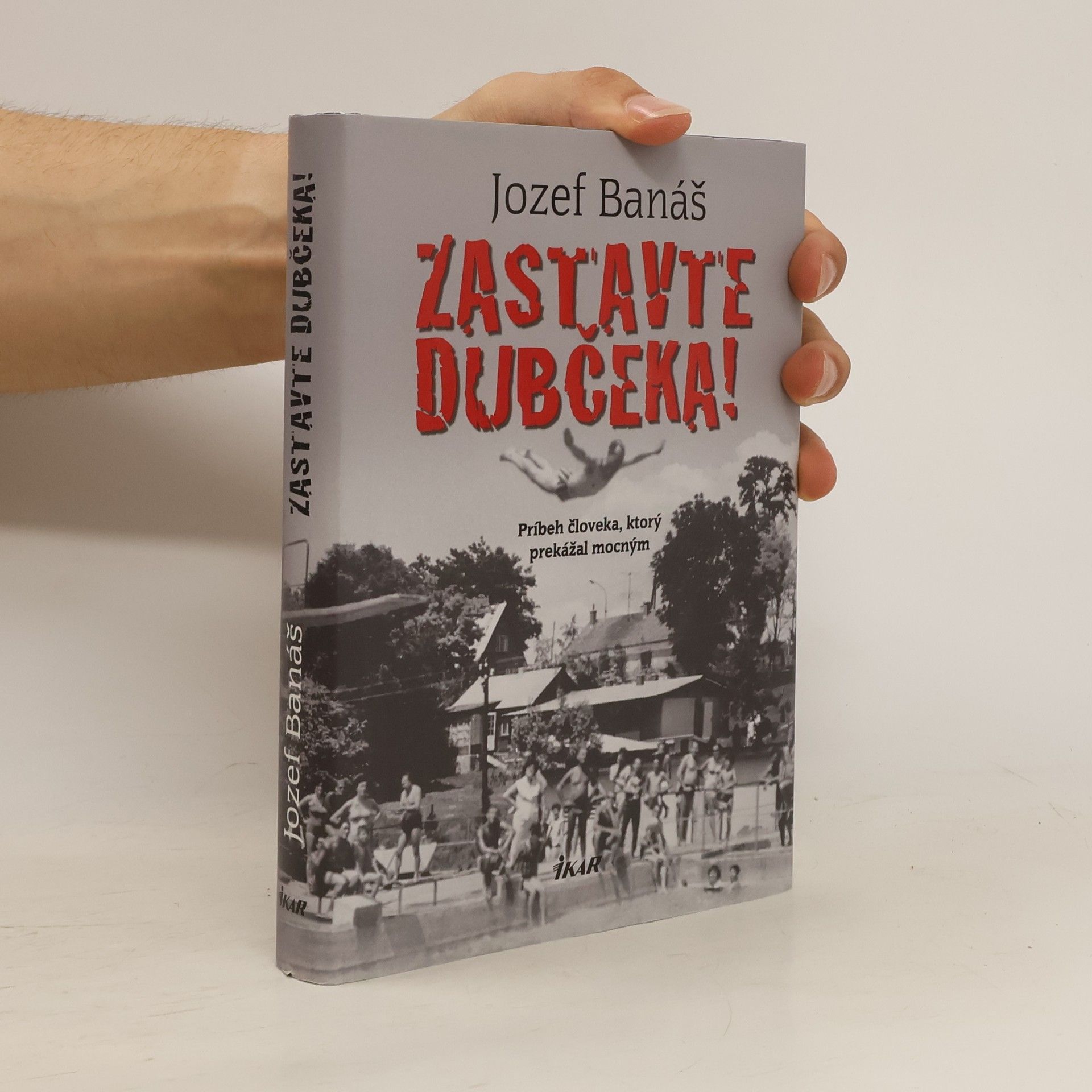 Jozef Banáš Zastavte Dubčeka!