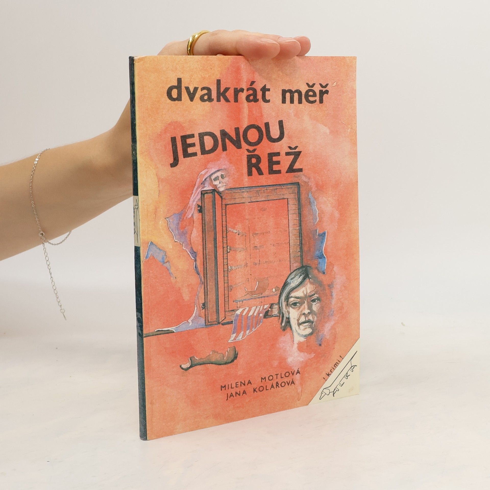 Milena Motlová Dvakrát měř, jednou řež