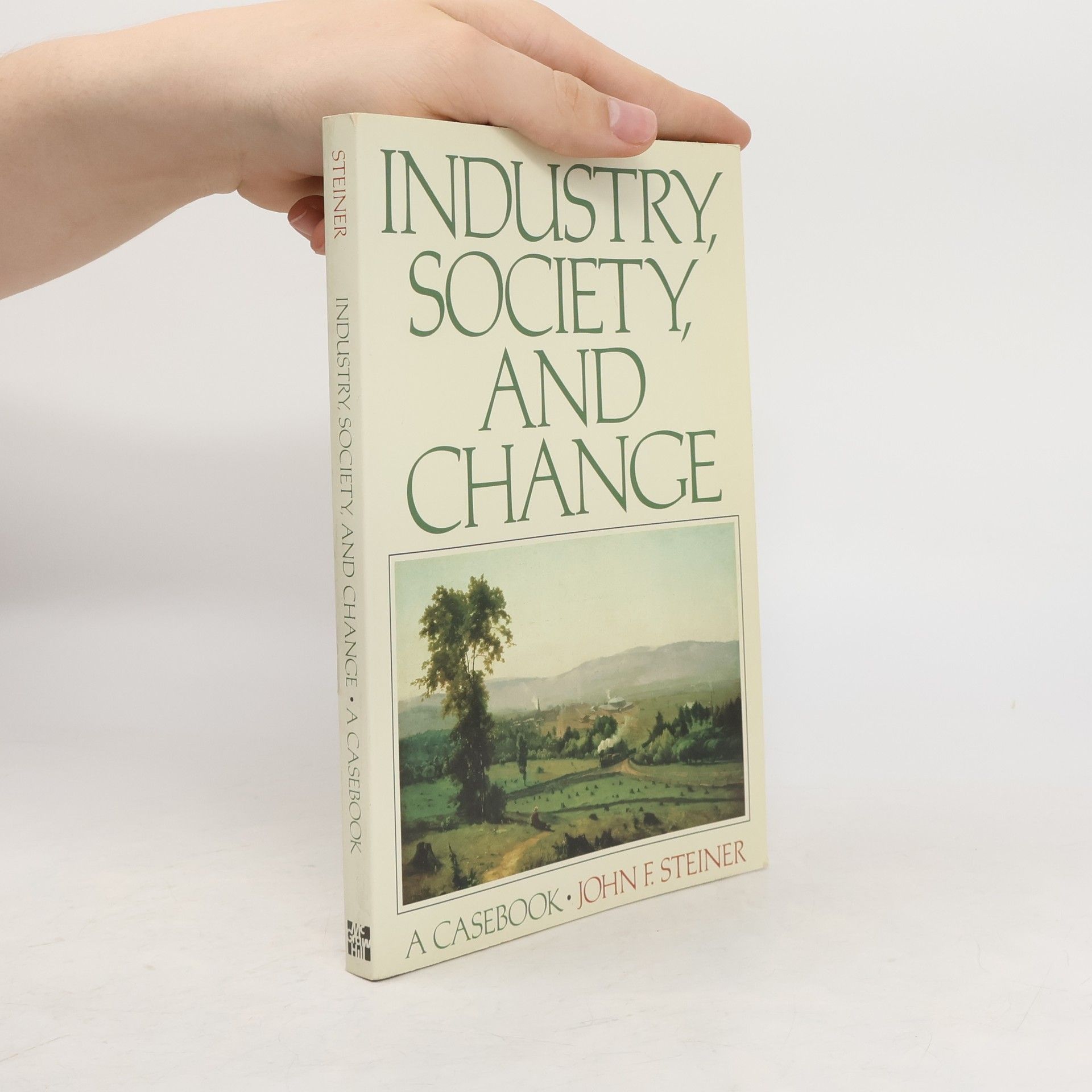 John F. Steiner Industry, Society, and Change