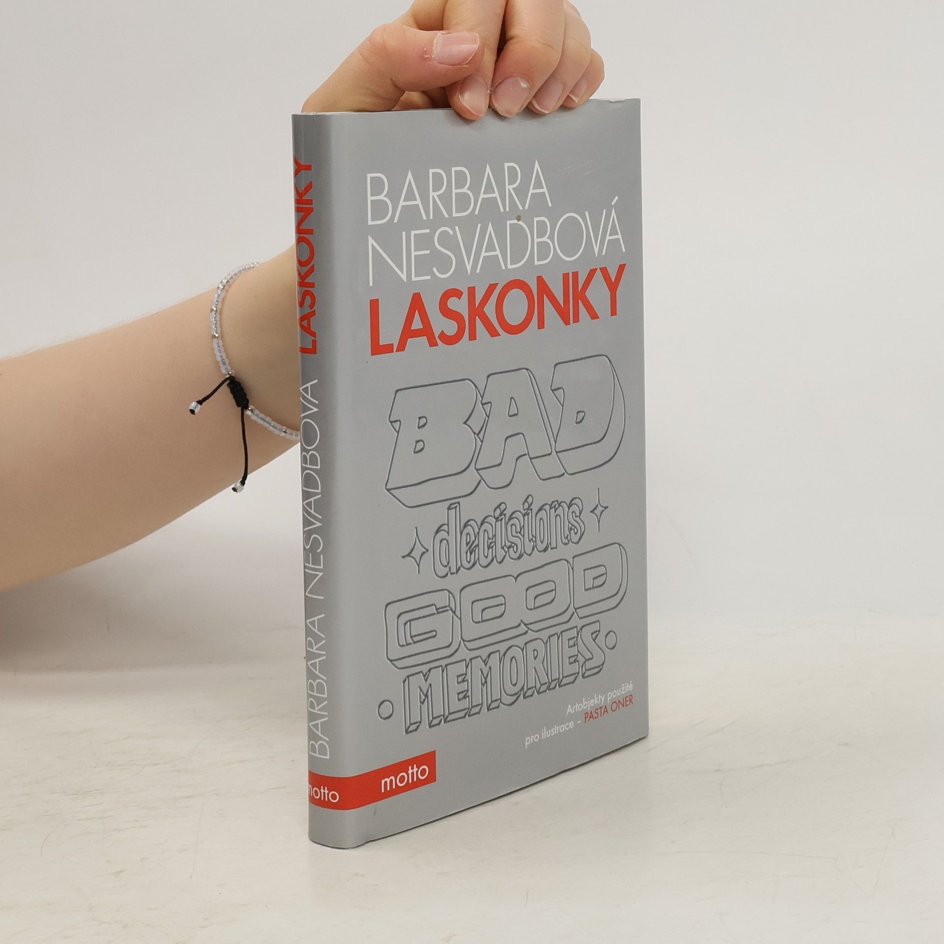 Bára Nesvadbová Laskonky. Bad decisions, good memories