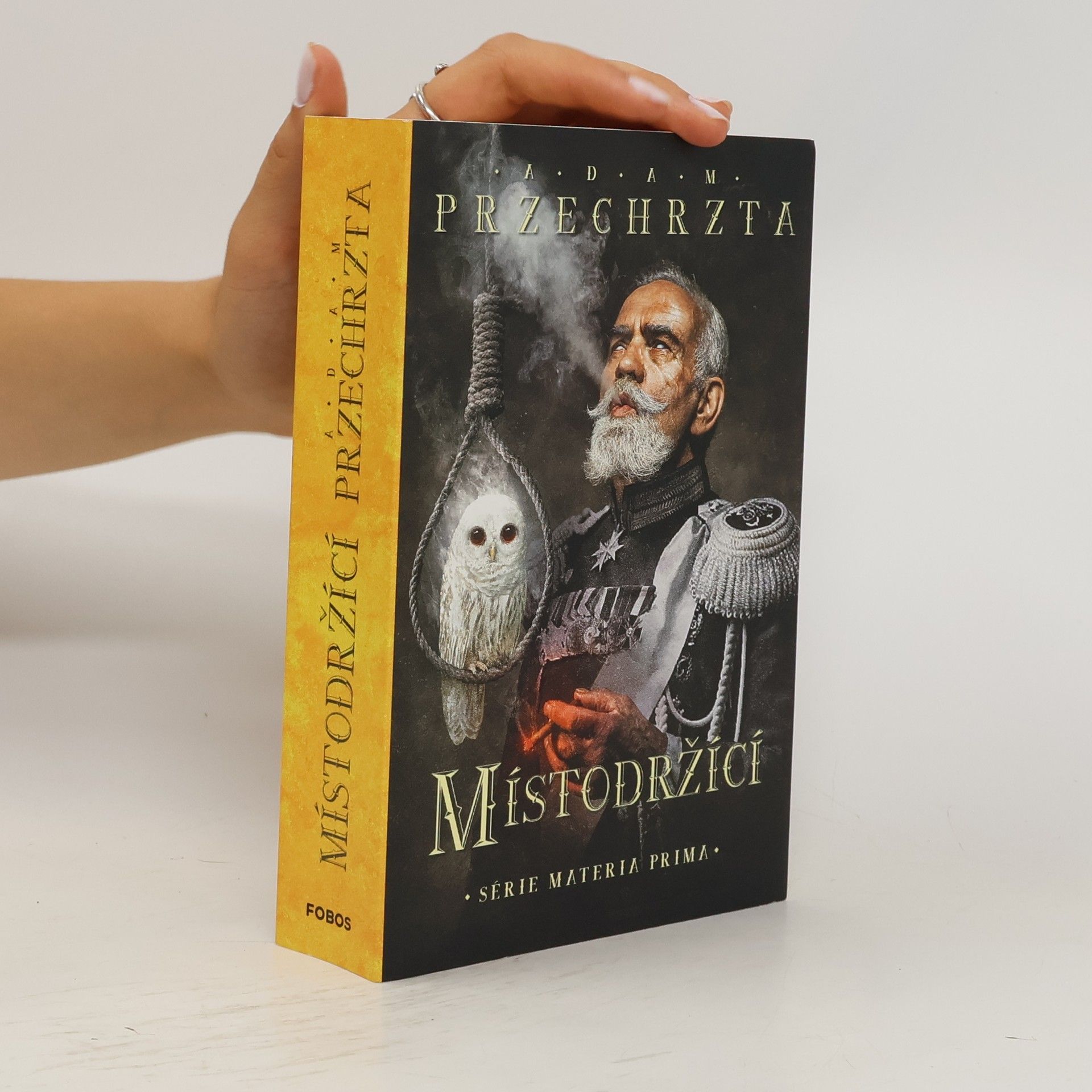 Adam Przechrzta Místodržící : druhý díl série Materia prima