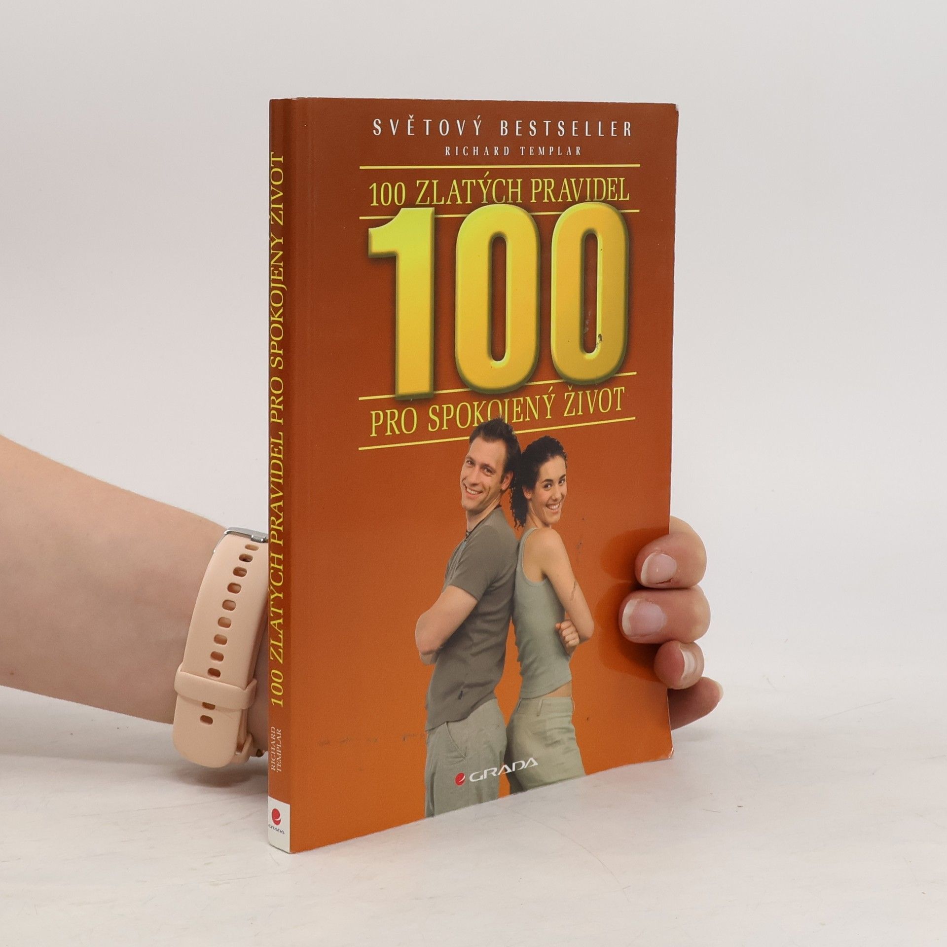Richard Templar 100 zlatých pravidel pro spokojený život