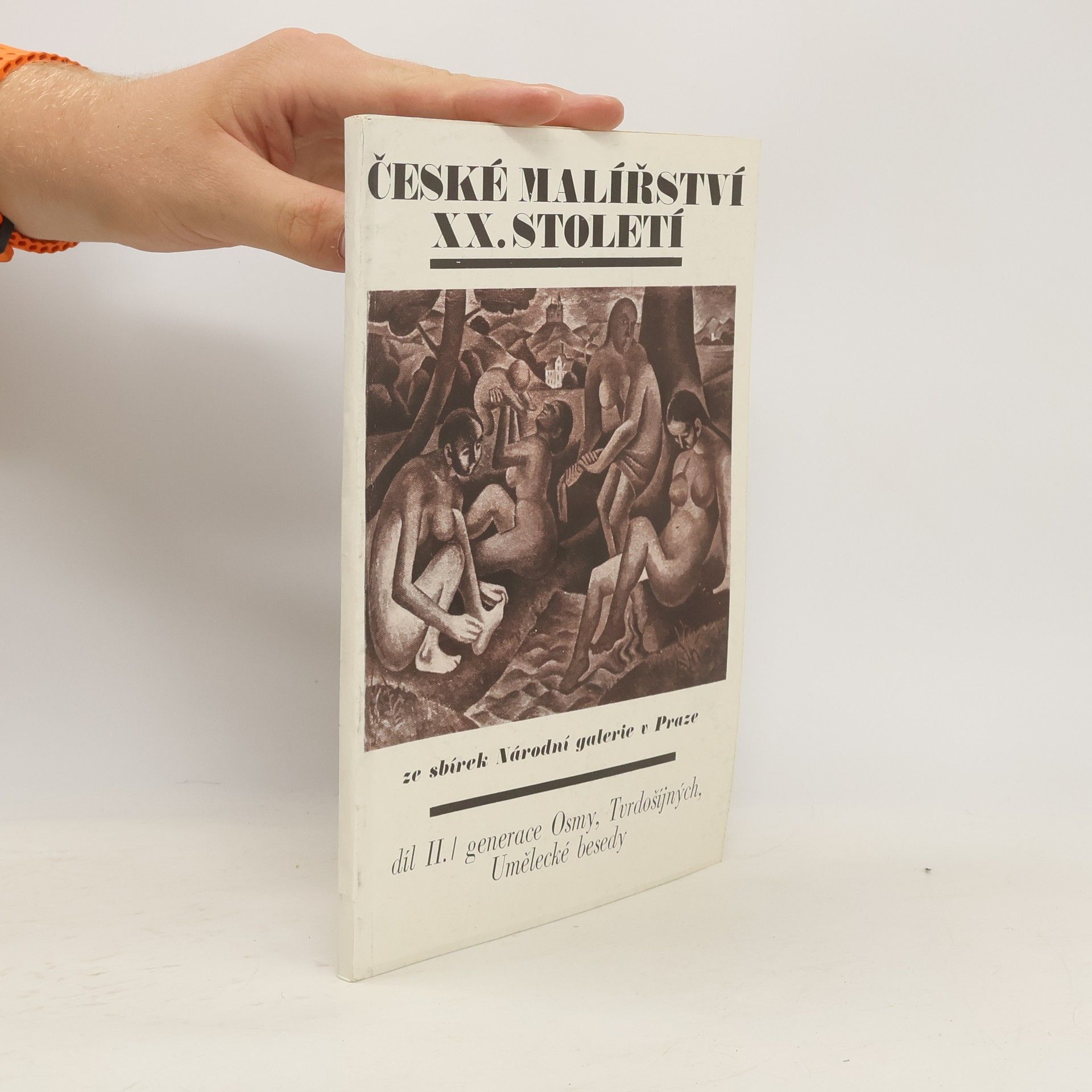 kolektiv České malířství XX. století ze sbírek Národní galerie v Praze. Díl II