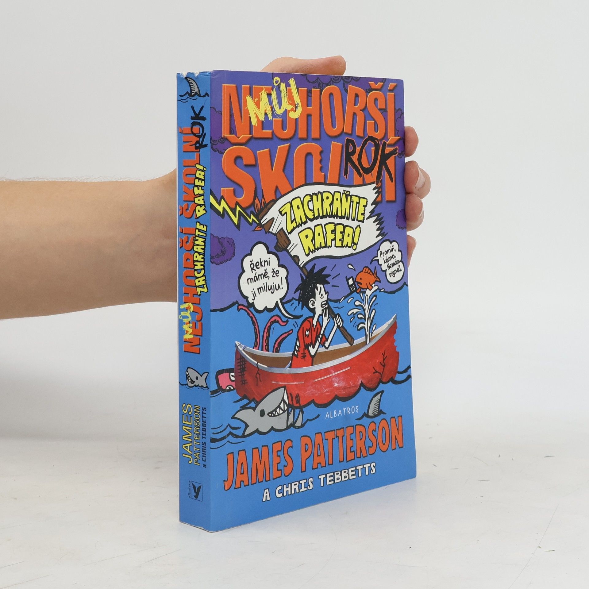 James Patterson Můj nejhorší školní rok. Zachraňte Rafea!