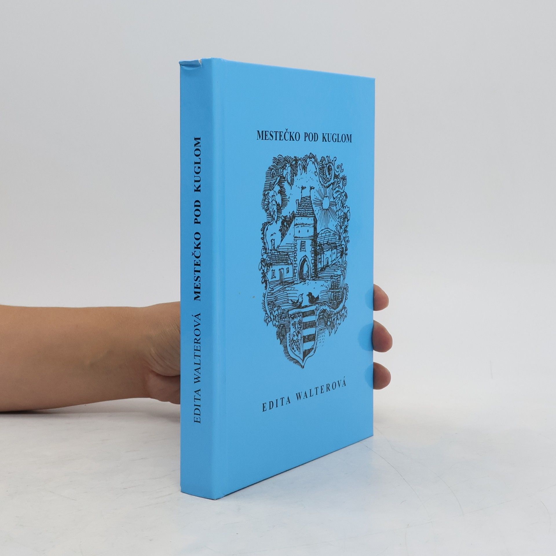 Edita Walterová Mestečko pod Kuglom