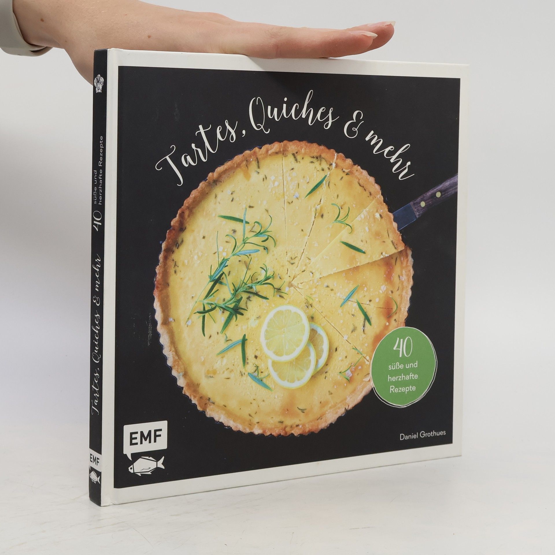 Daniel Grothues Tartes, Quiches & mehr