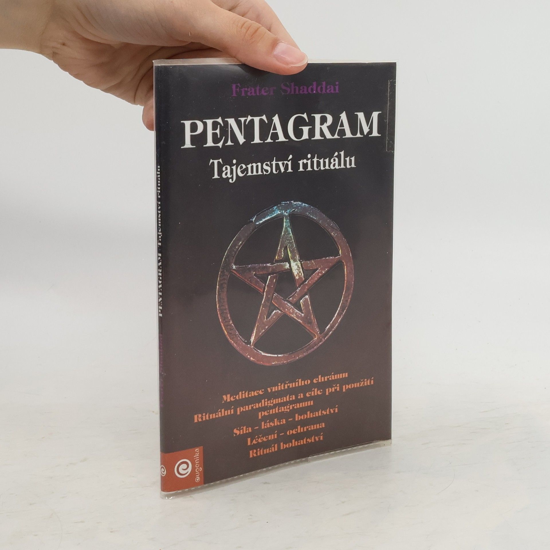 Frater Shaddai Pentagram - Tajemství rituálu