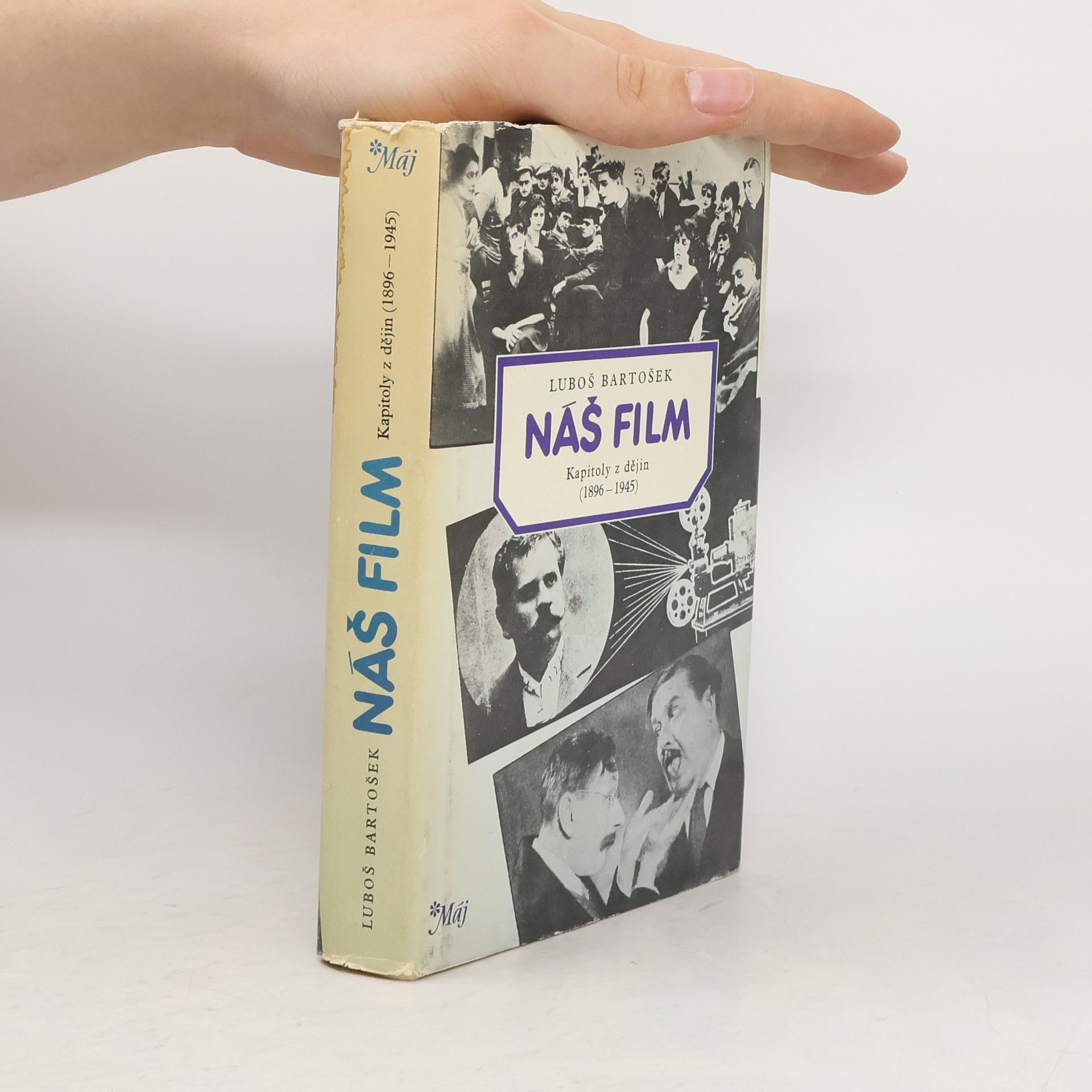 Luboš Bartošek Náš film. Kapitoly z dějiny 1896-1945