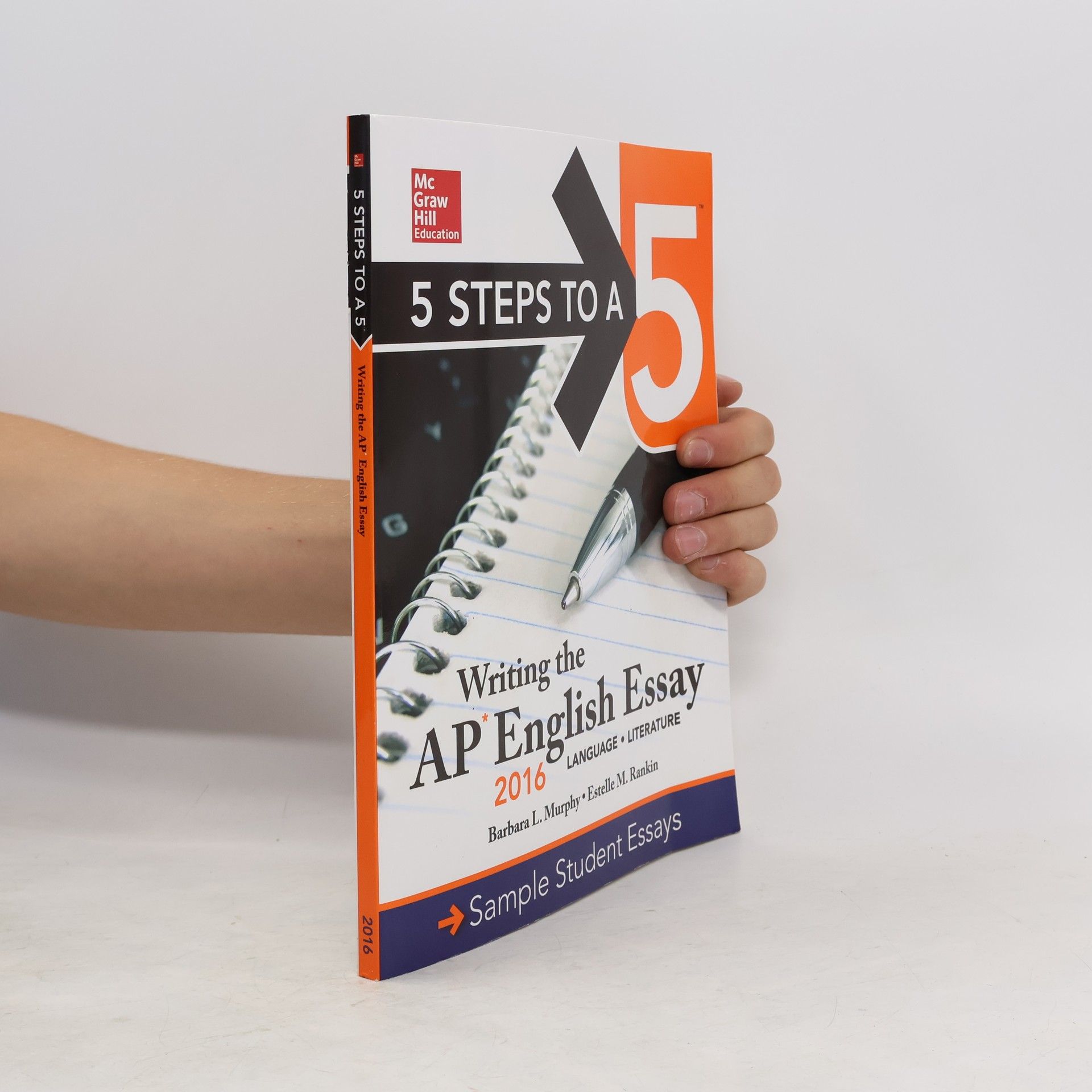 Estelle M. Rankin 5 Steps to a 5. Writing the AP English Essay