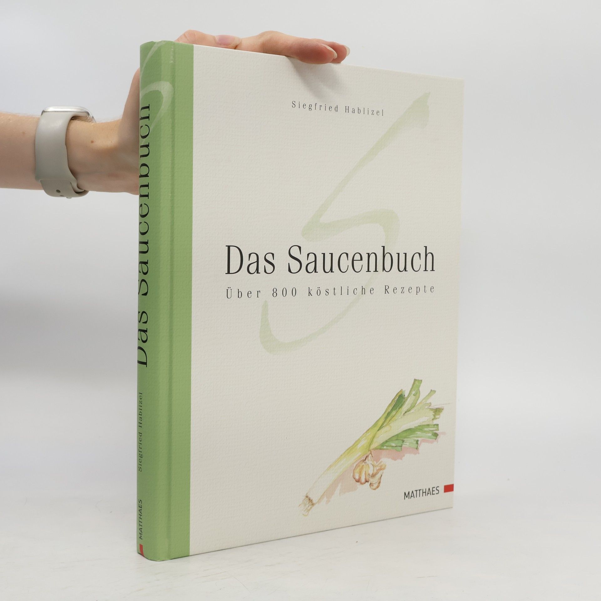 Siegfried Hablizel Das Saucenbuch