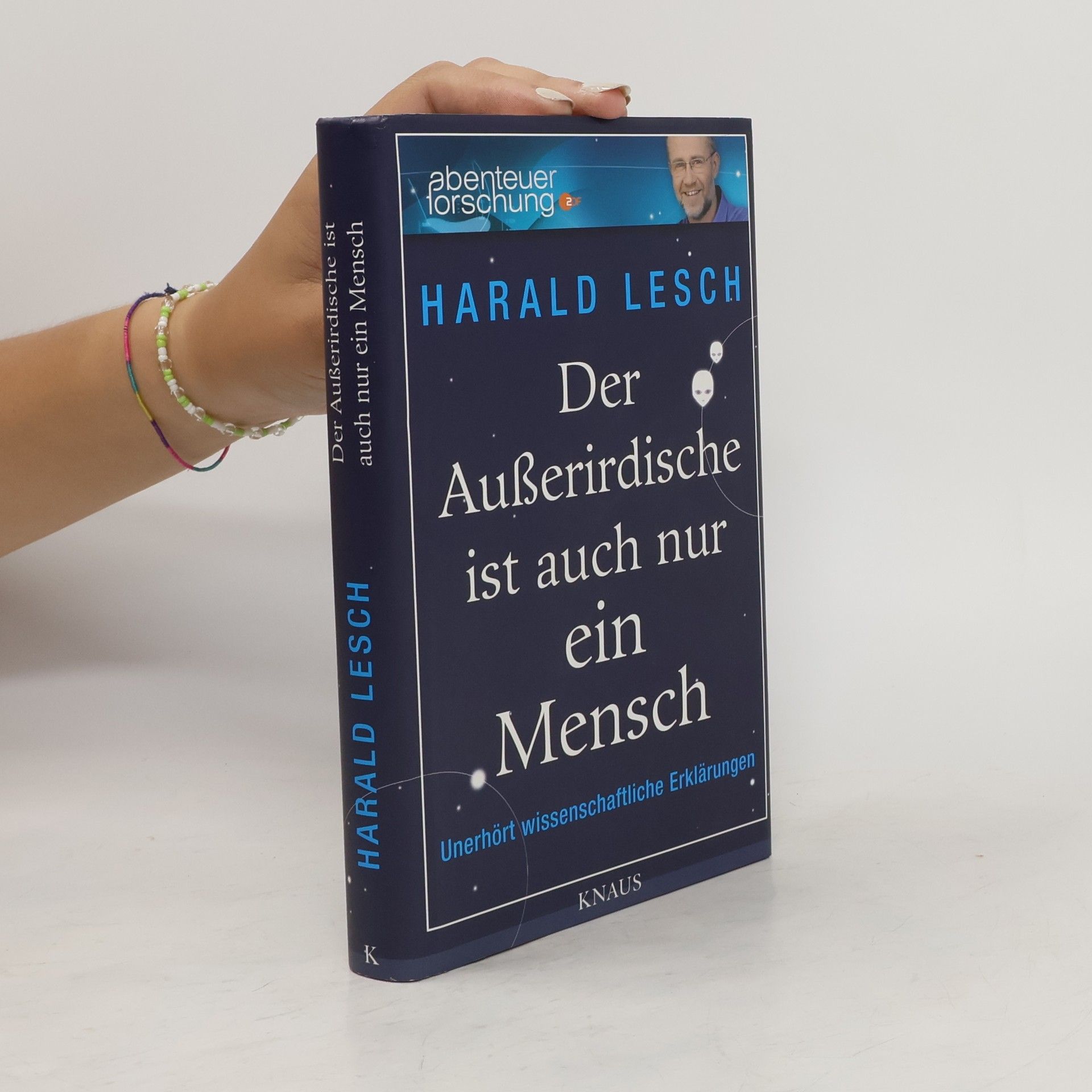 Harald Lesch Der Außerirdische ist auch nur ein Mensch
