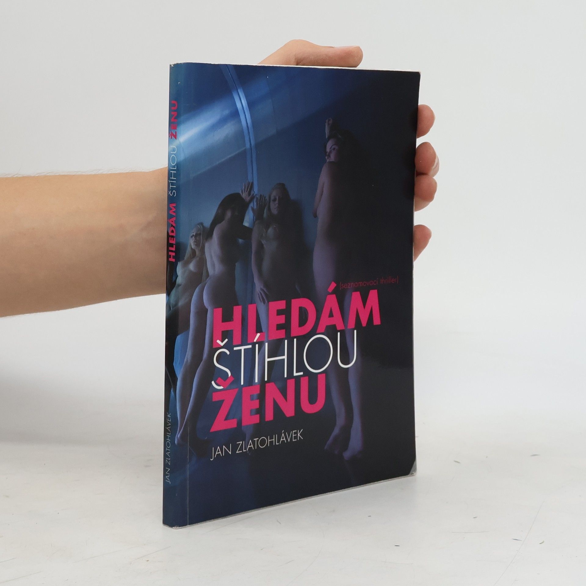 Jan Zlatohlávek Hledám štíhlou ženu!