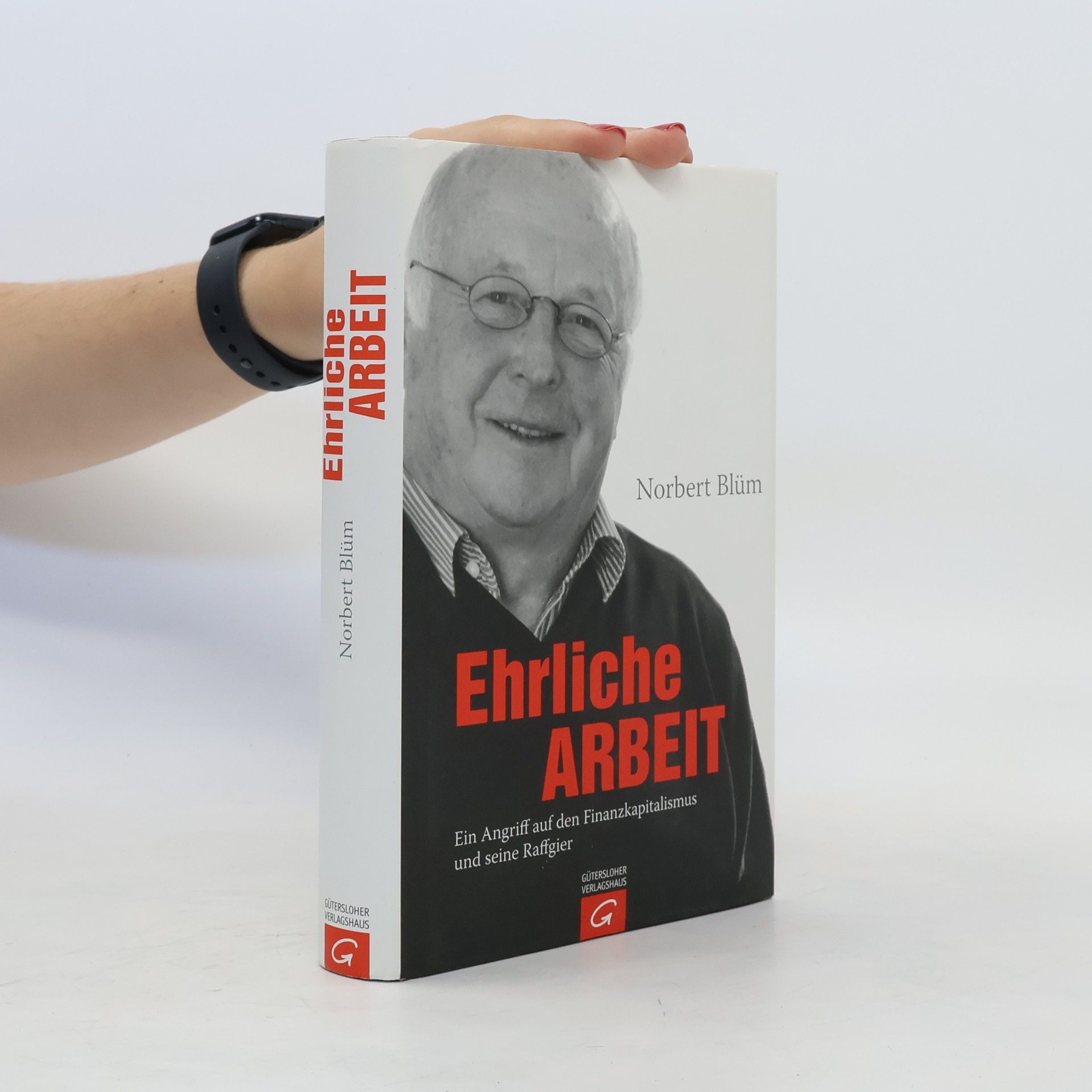 Norbert Blüm Ehrliche Arbeit