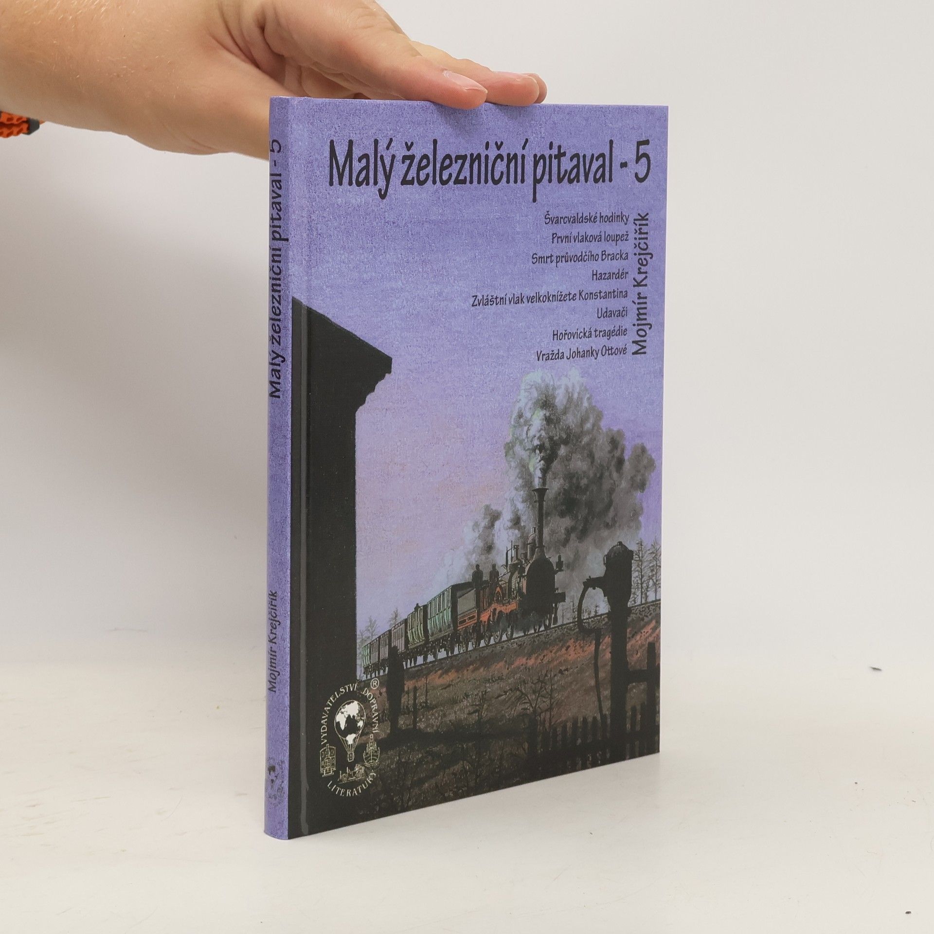 Mojmír Krejčiřík Malý železniční pitaval 5