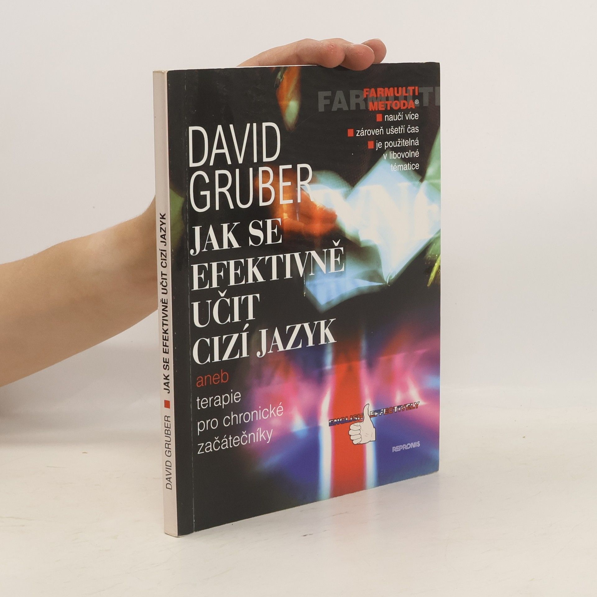 David Gruber Jak se efektivně učit cizí jazyk, aneb, Terapie pro chronické začátečníky = English efectively