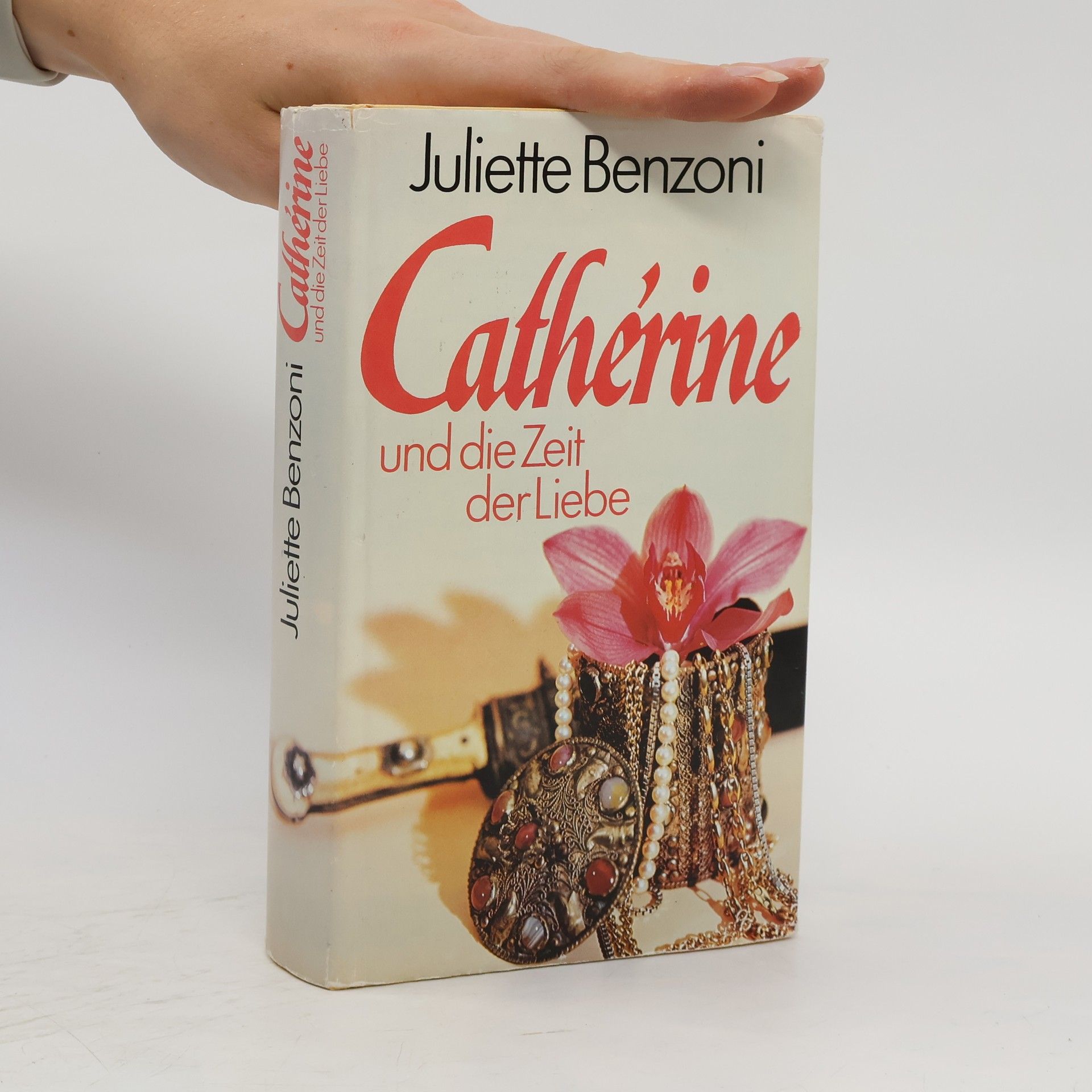 Juliette Benzoni Cathérine Und Die Zeit Der Liebe