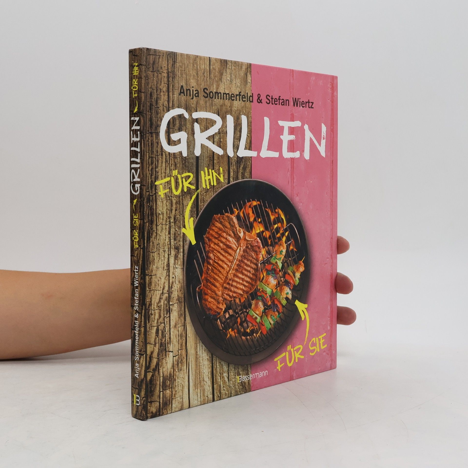 Anja Sommerfeld Grillen für Ihn, für Sie