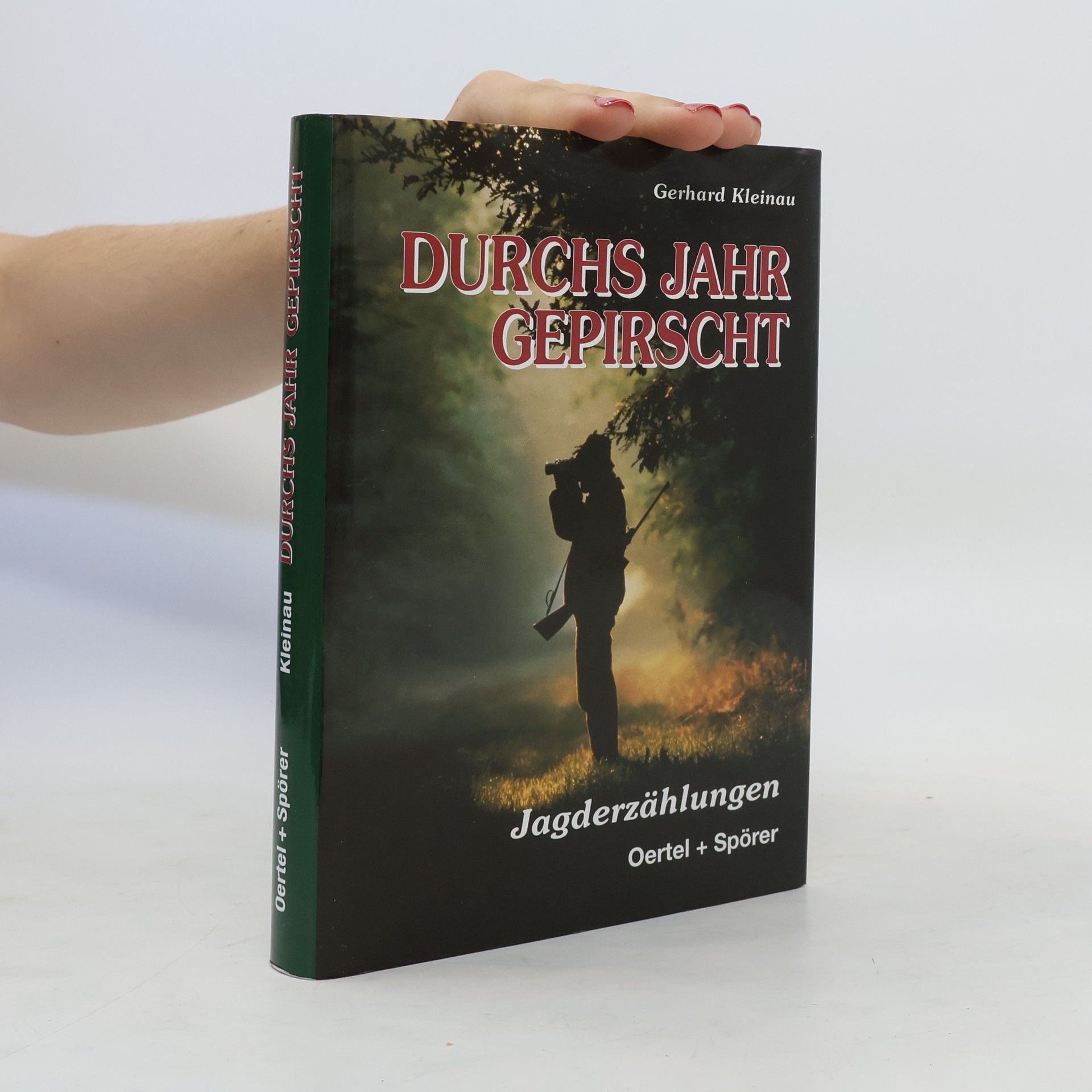 Gerhard Kleinau Durchs Jahr gepirscht