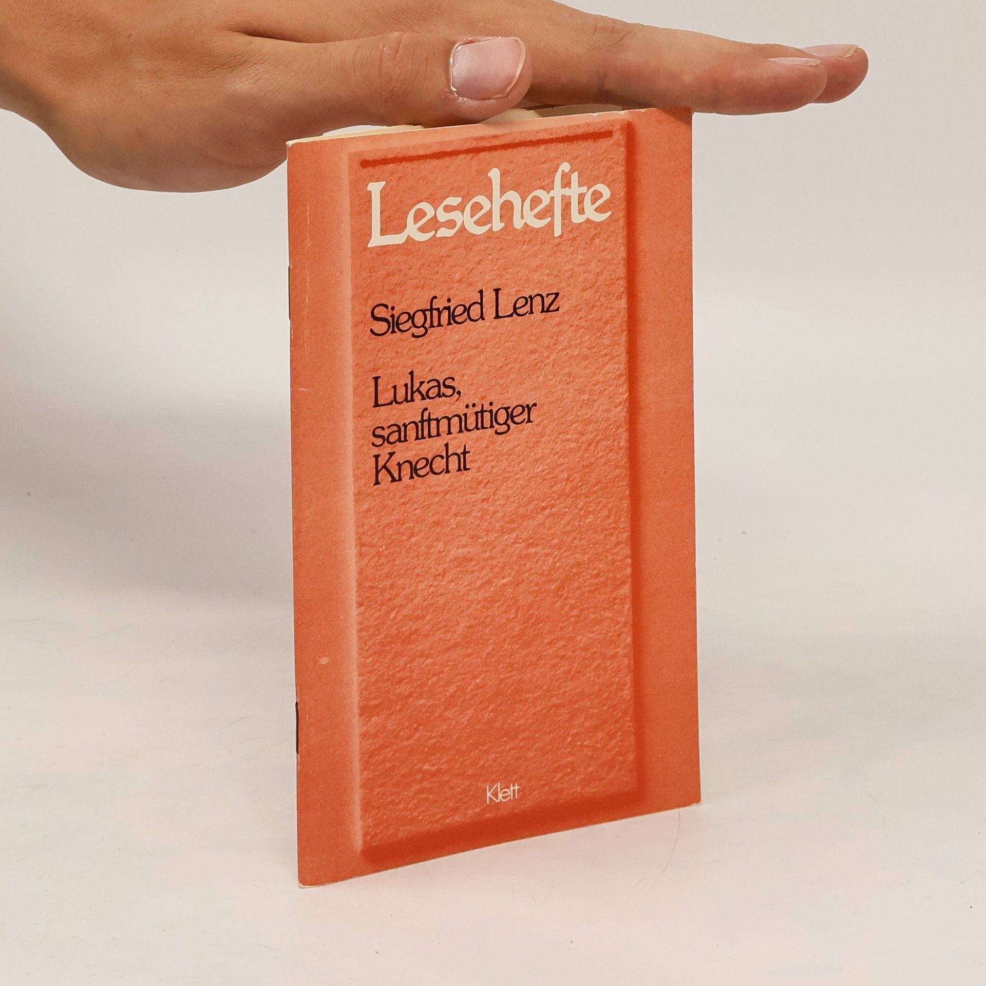 Siegfried Lenz Lukas, sanftmütiger Knecht