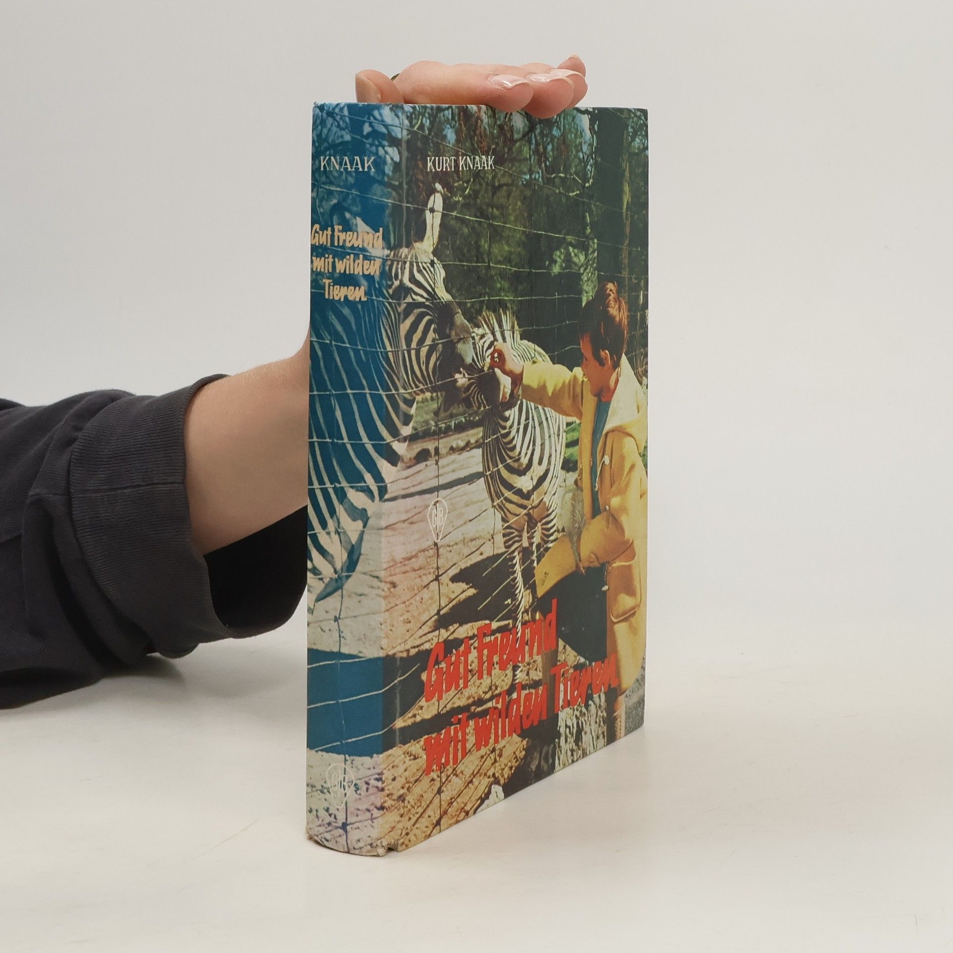 Kurt Knaak Guter Freund mit wilden Tieren