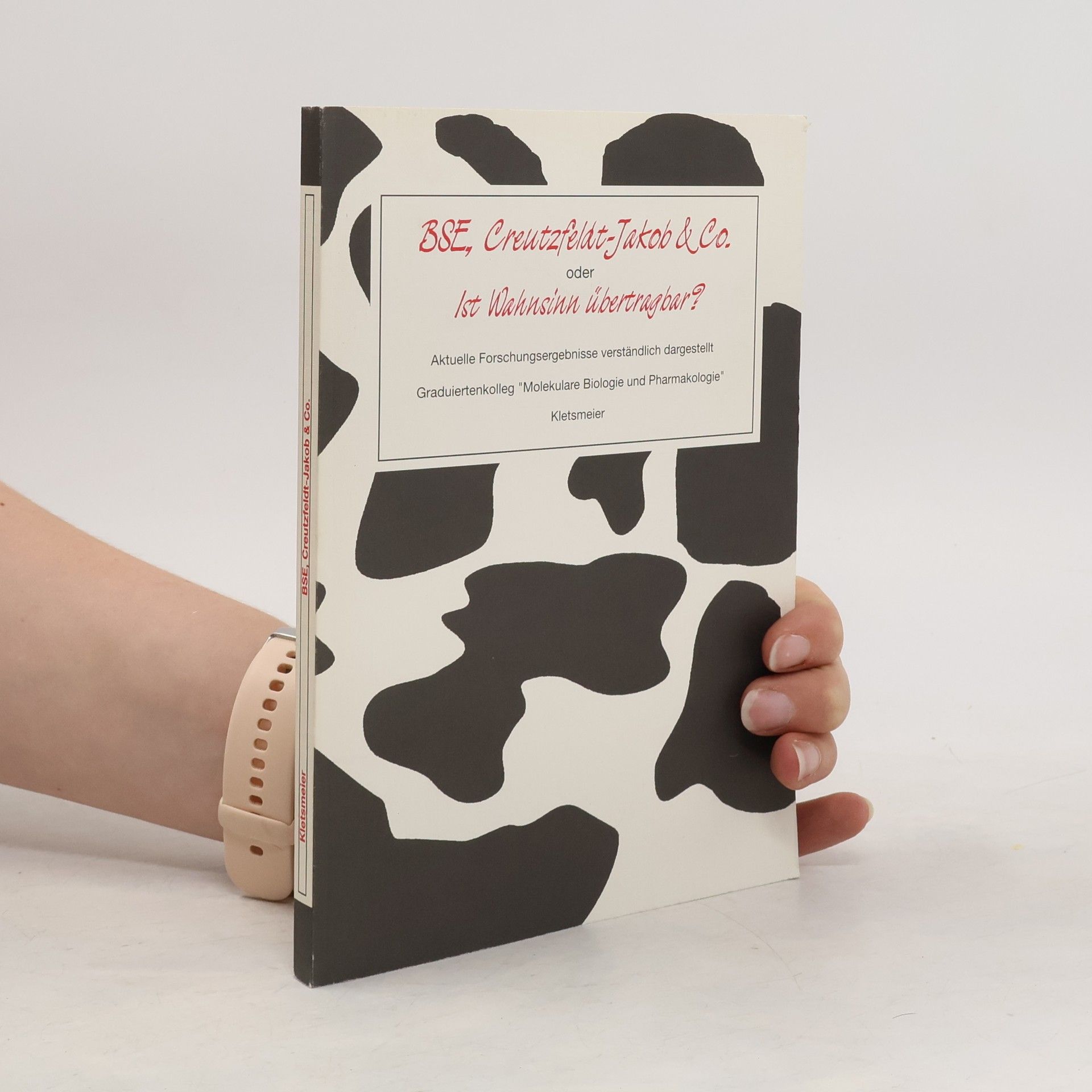 Nicole Appel BSE, Creutzfeldt-Jakob & Co. oder ist Wahnsinn übertragbar?