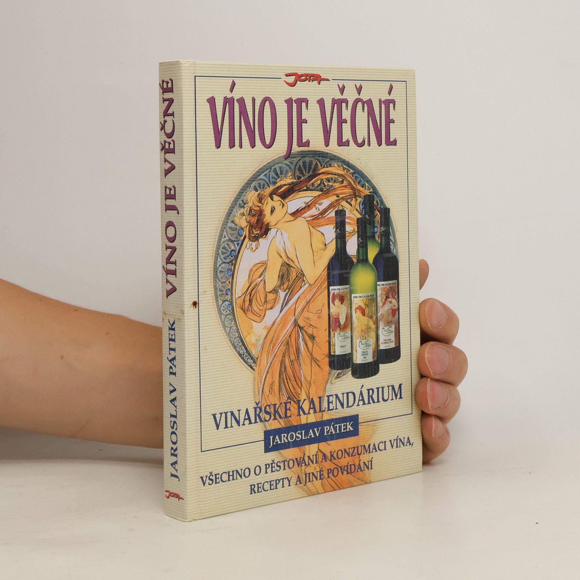 Jaroslav Pátek Víno je věčné : vinařské kalendárium
