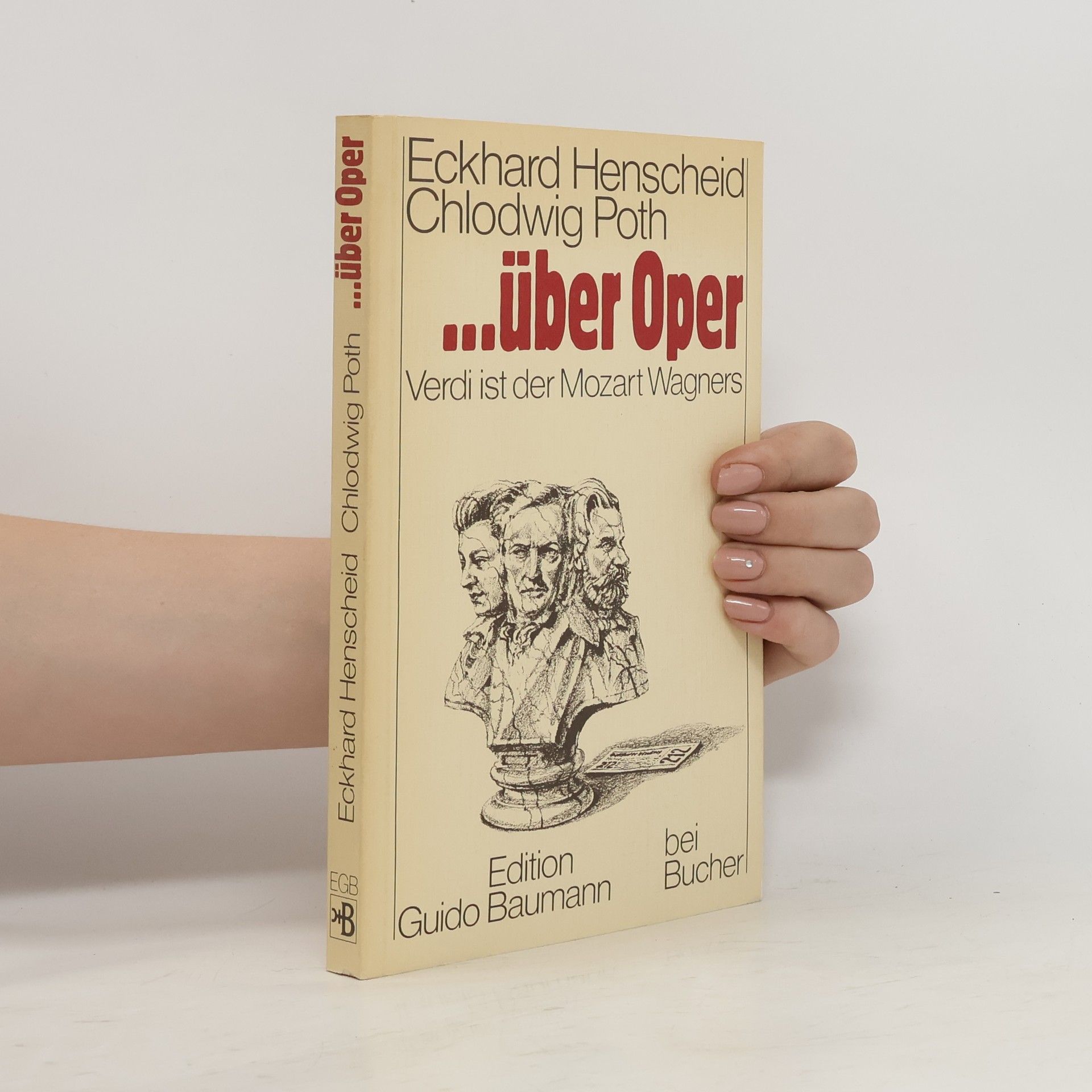 Eckhard Henscheid Eckhard Henscheid, Chlodwig Poth über Oper