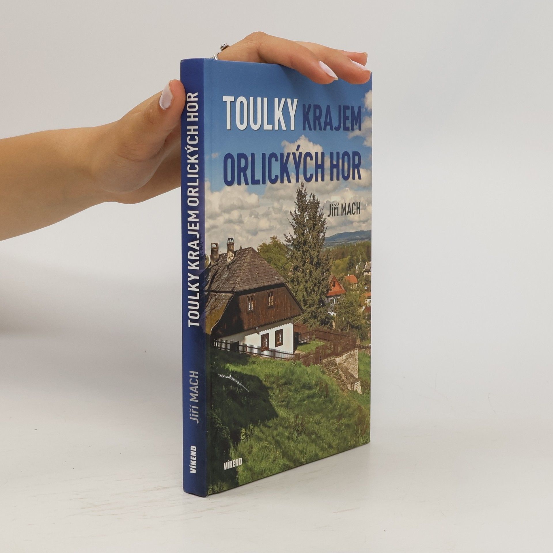 Jiří Mach Toulky krajem Orlických hor