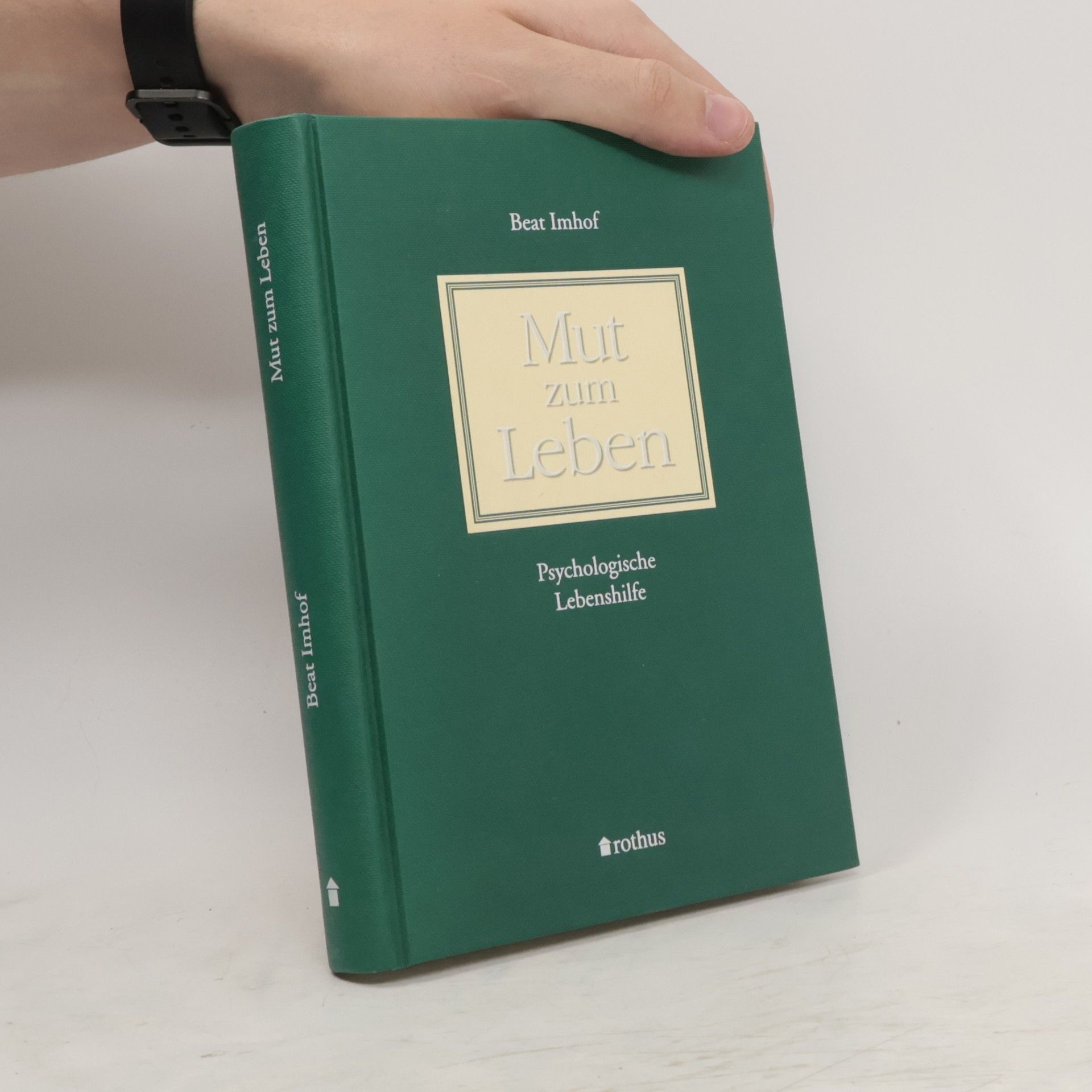 Beat W. Imhof Mut zum Leben