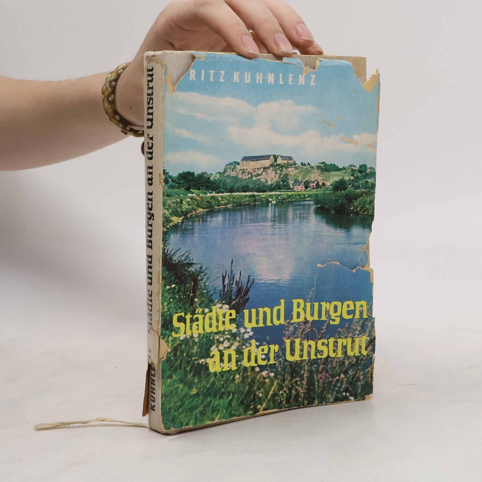 Fritz Kuehnlenz Städte und Burgen an der Unstrut