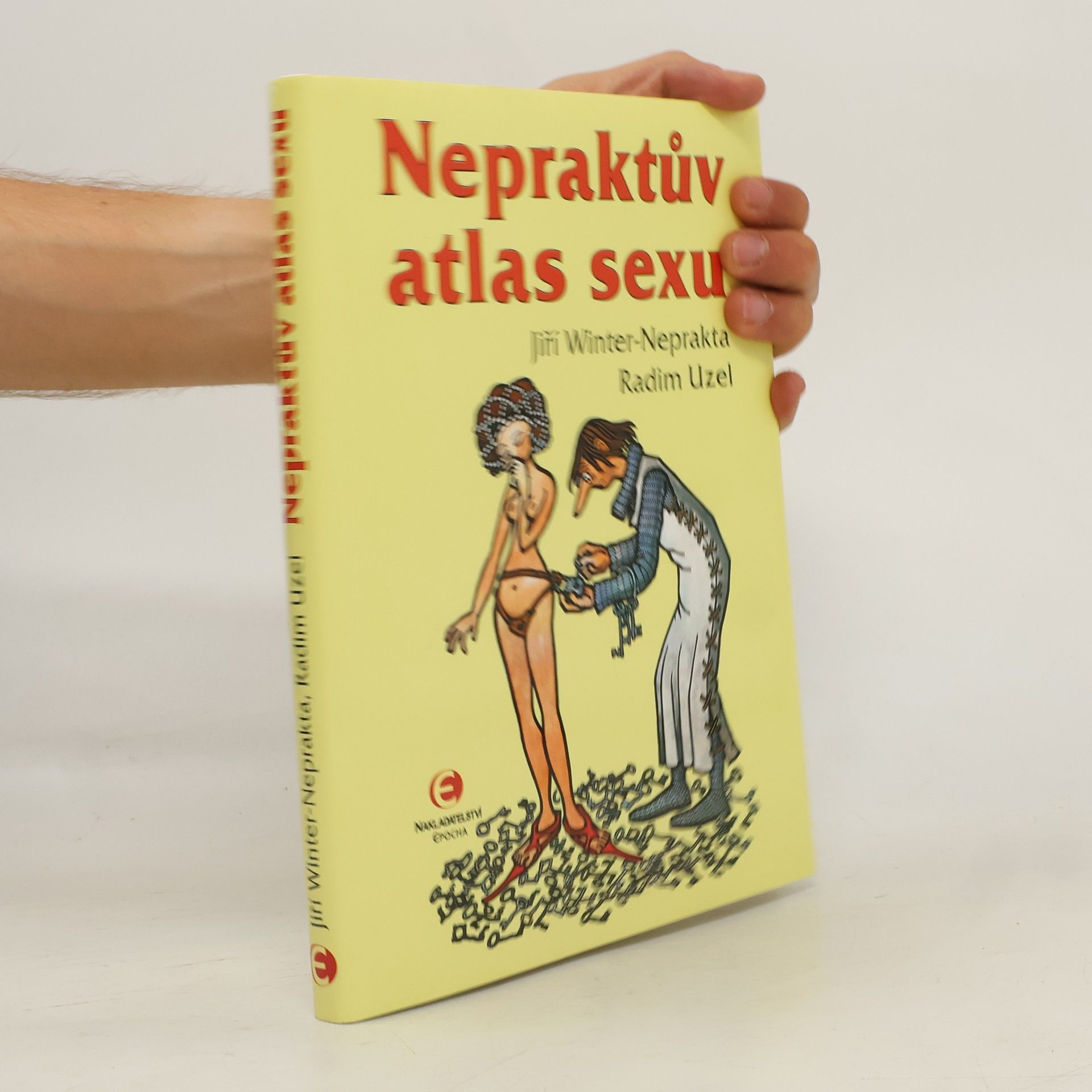 Radim Uzel Nepraktův atlas sexu