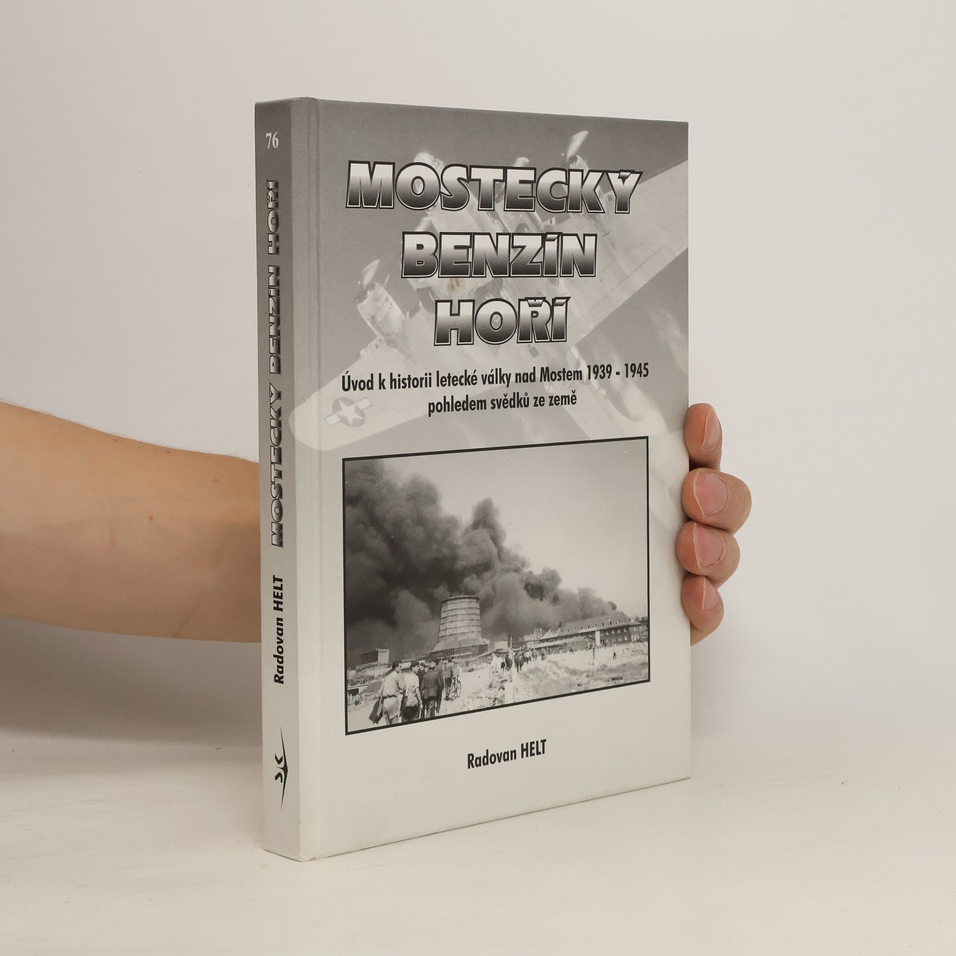 Radovan Helt Mostecký benzín hoří!