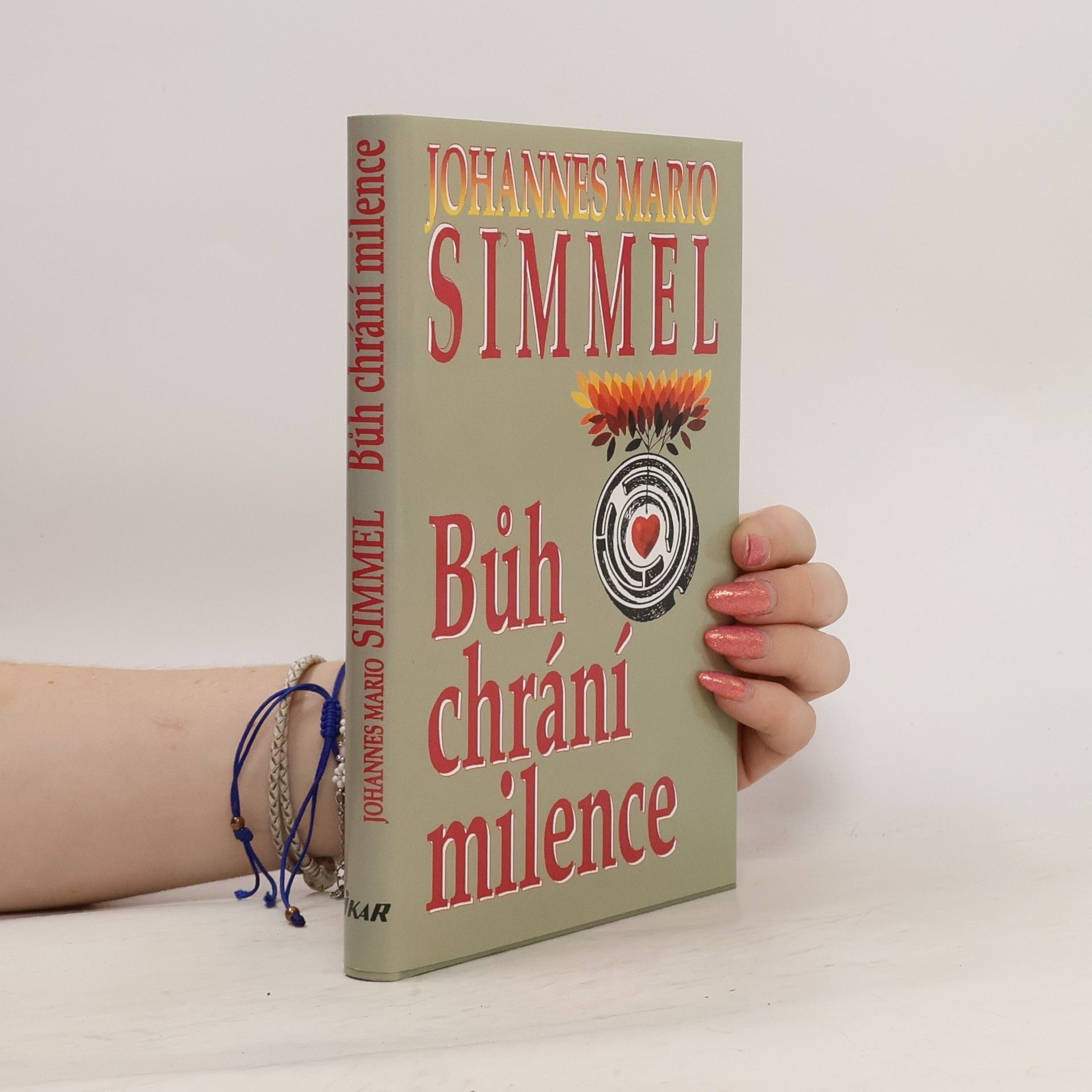 Johannes Mario Simmel Bůh chrání milence