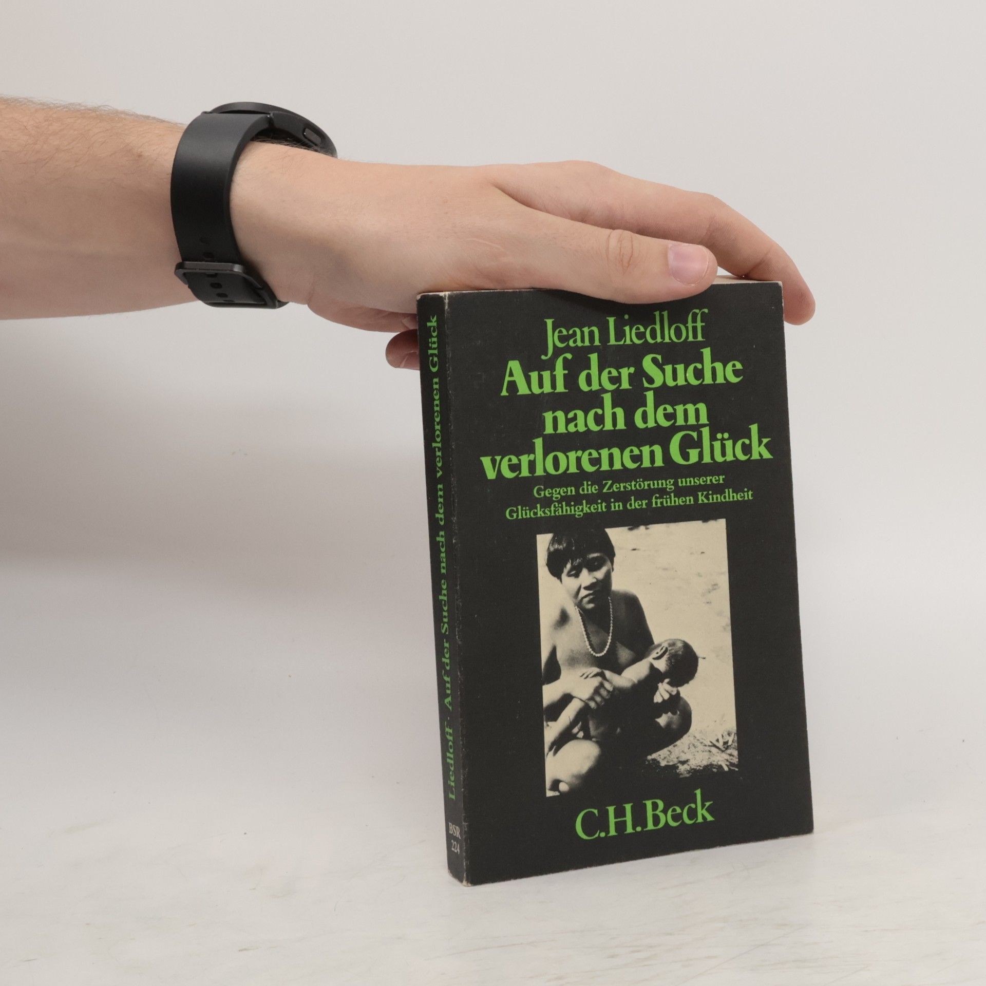 Jean Liedloff Auf der Suche nach dem verlorenen Glück