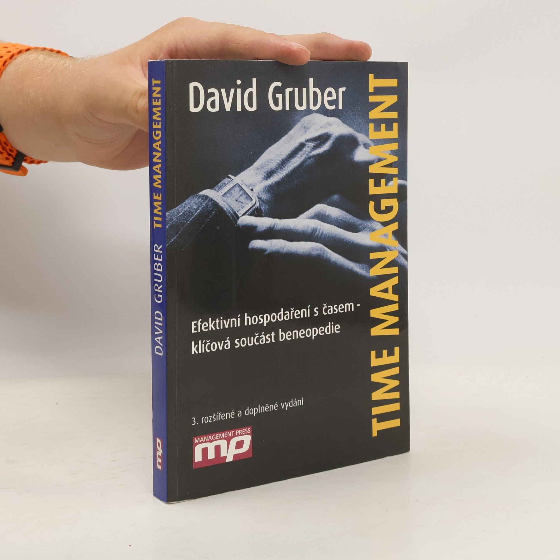 David Gruber Time management: Efektivní hospodaření s časem - klíčová součást beneopedie