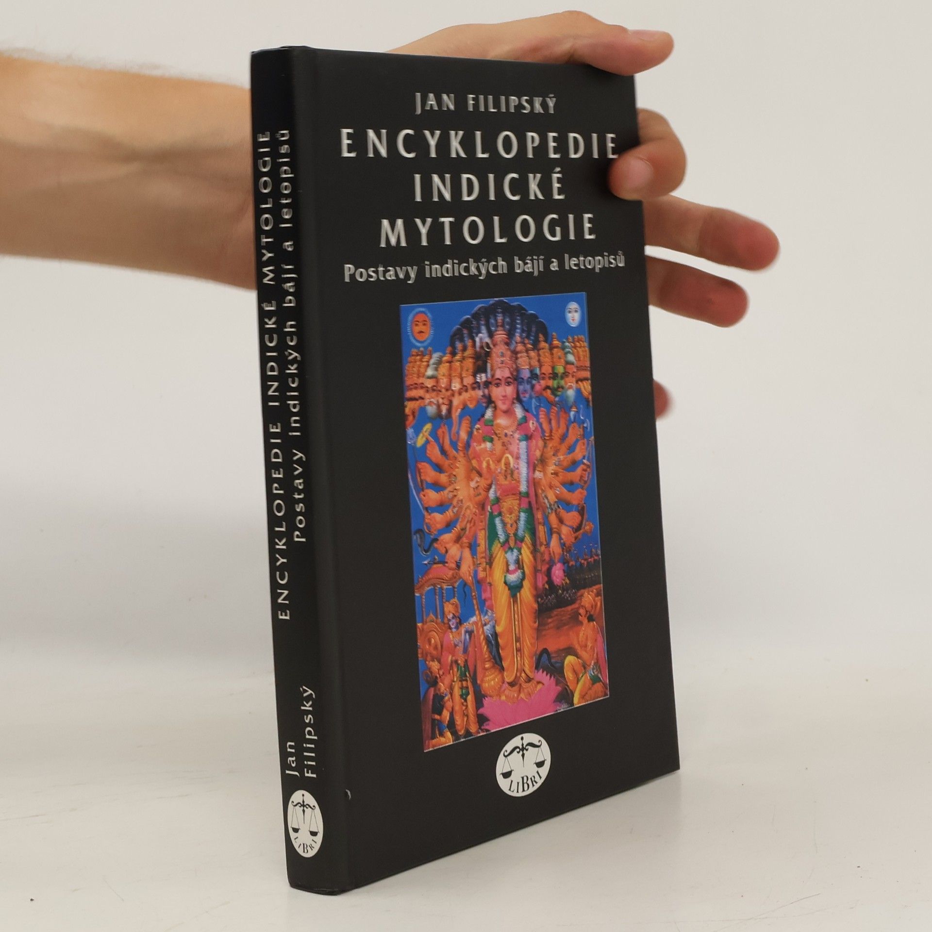 Jan Filipský Encyklopedie indické mytologie. Postavy indických bájí a letopisů
