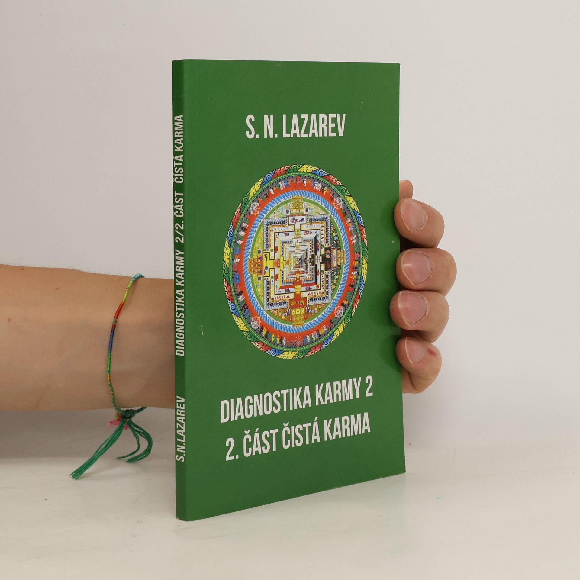 Sergej Nikolajevič Lazarev Diagnostika karmy 2. Čistá karma (2. část)