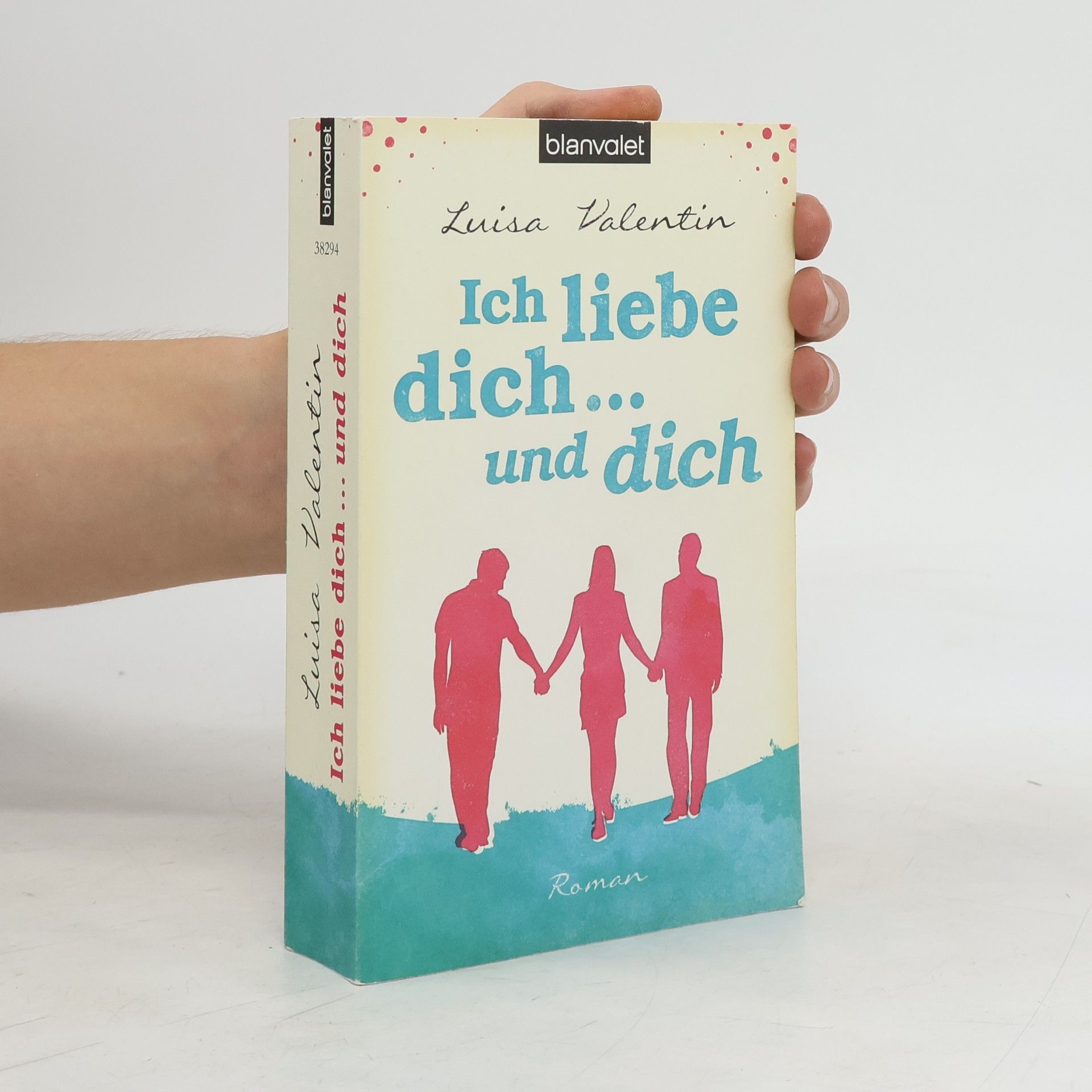 Luisa Valentin Ich liebe dich ... und dich