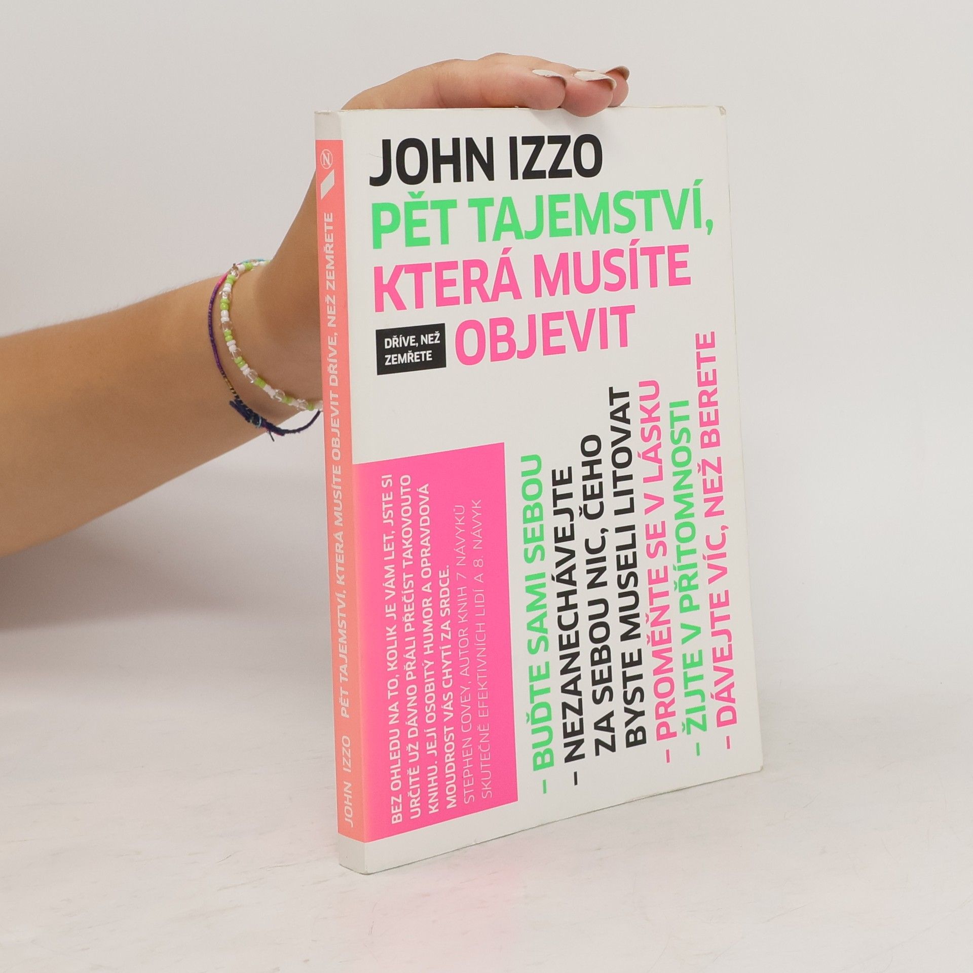John B. John Baptist Izzo Pět tajemství, která musíte objevit dříve, než zemřete