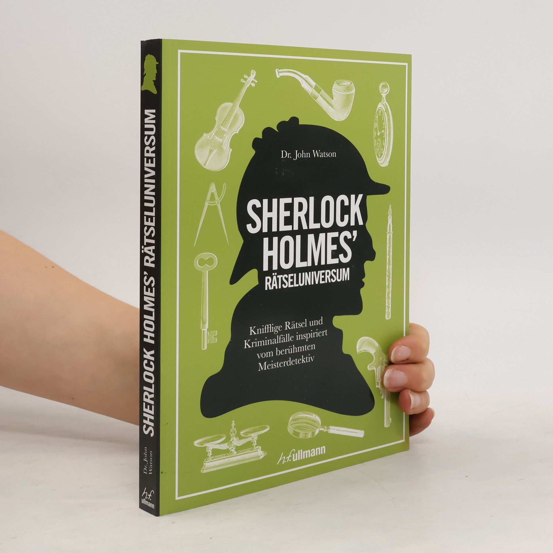 John H. Watson Sherlock Holmes' Rätseluniversum