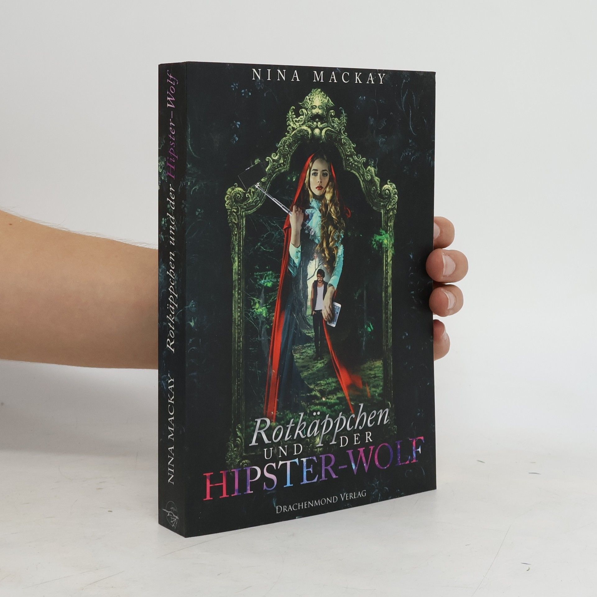 Nina MacKay Rotkäppchen und der Hipster-Wolf