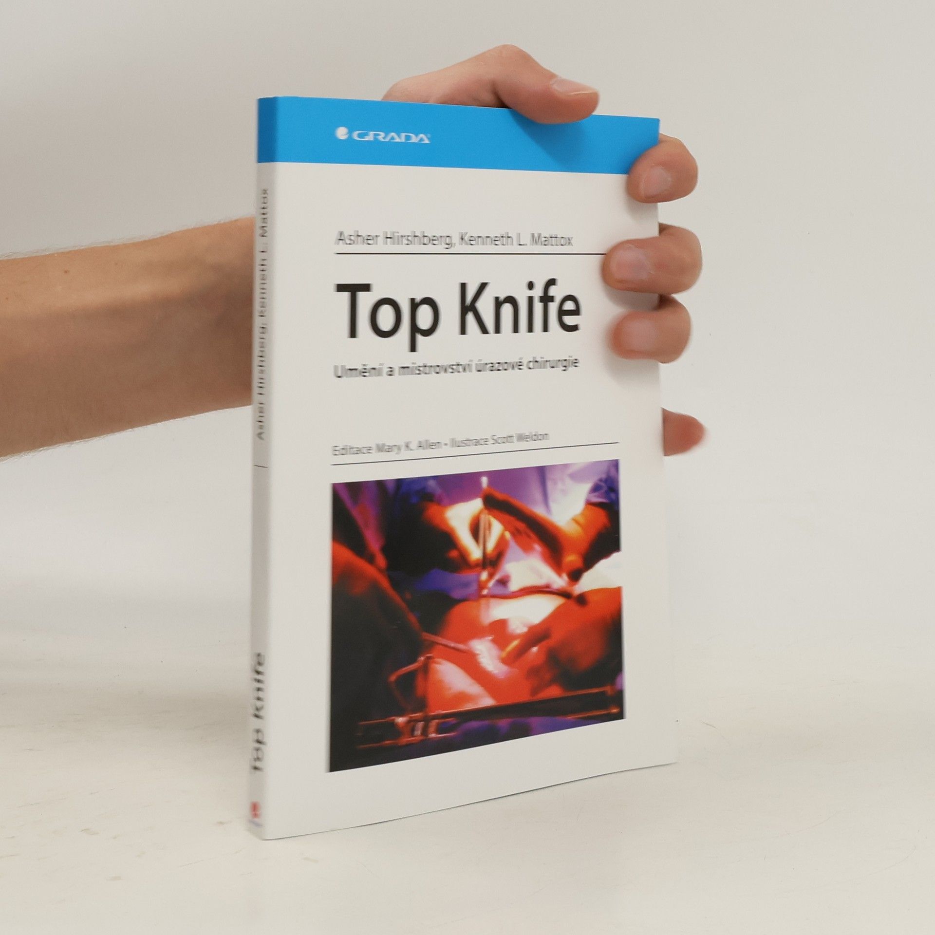 Asher Hirshberg Top knife : umění a mistrovství úrazové chirurgie