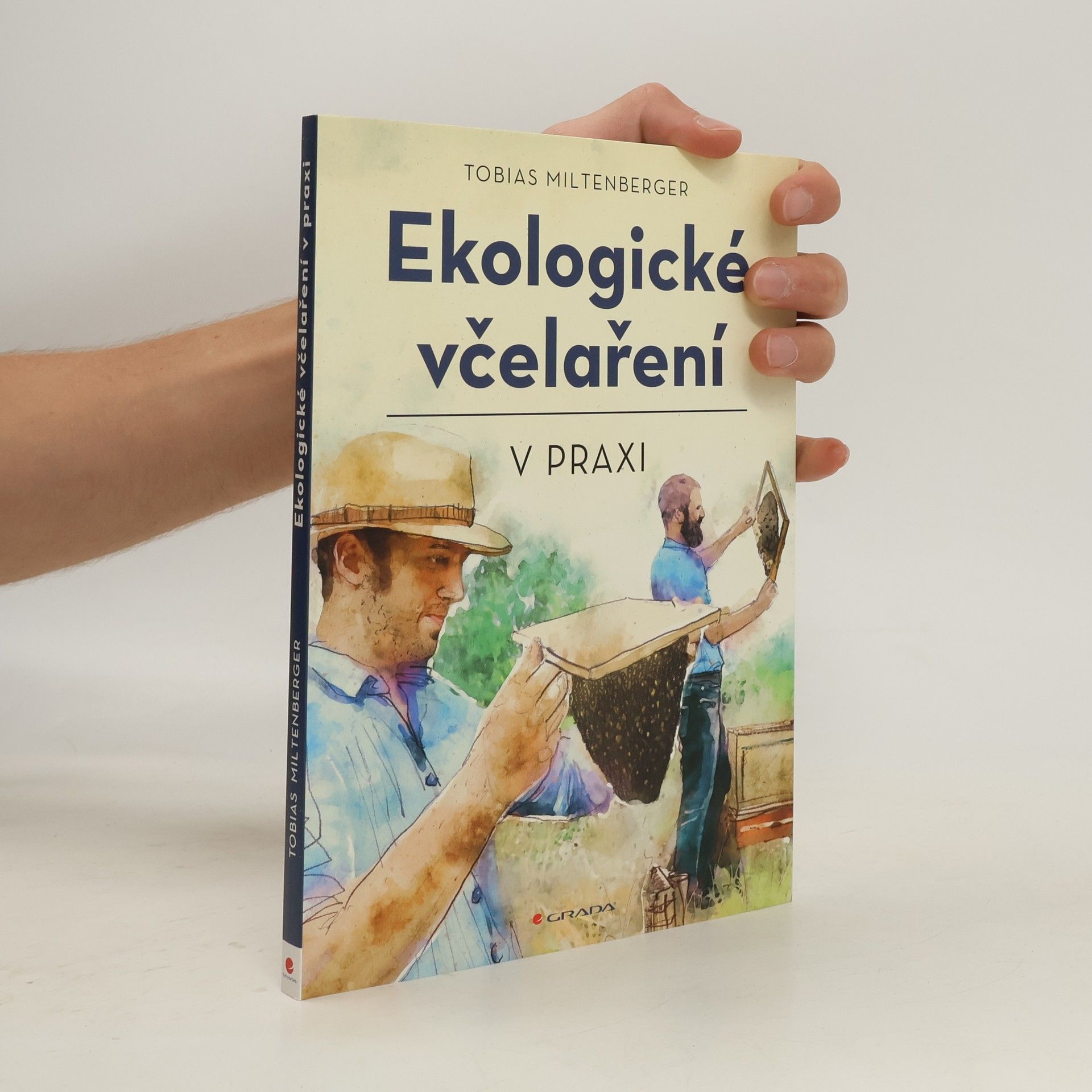 Tobias Miltenberger Ekologické včelaření v praxi