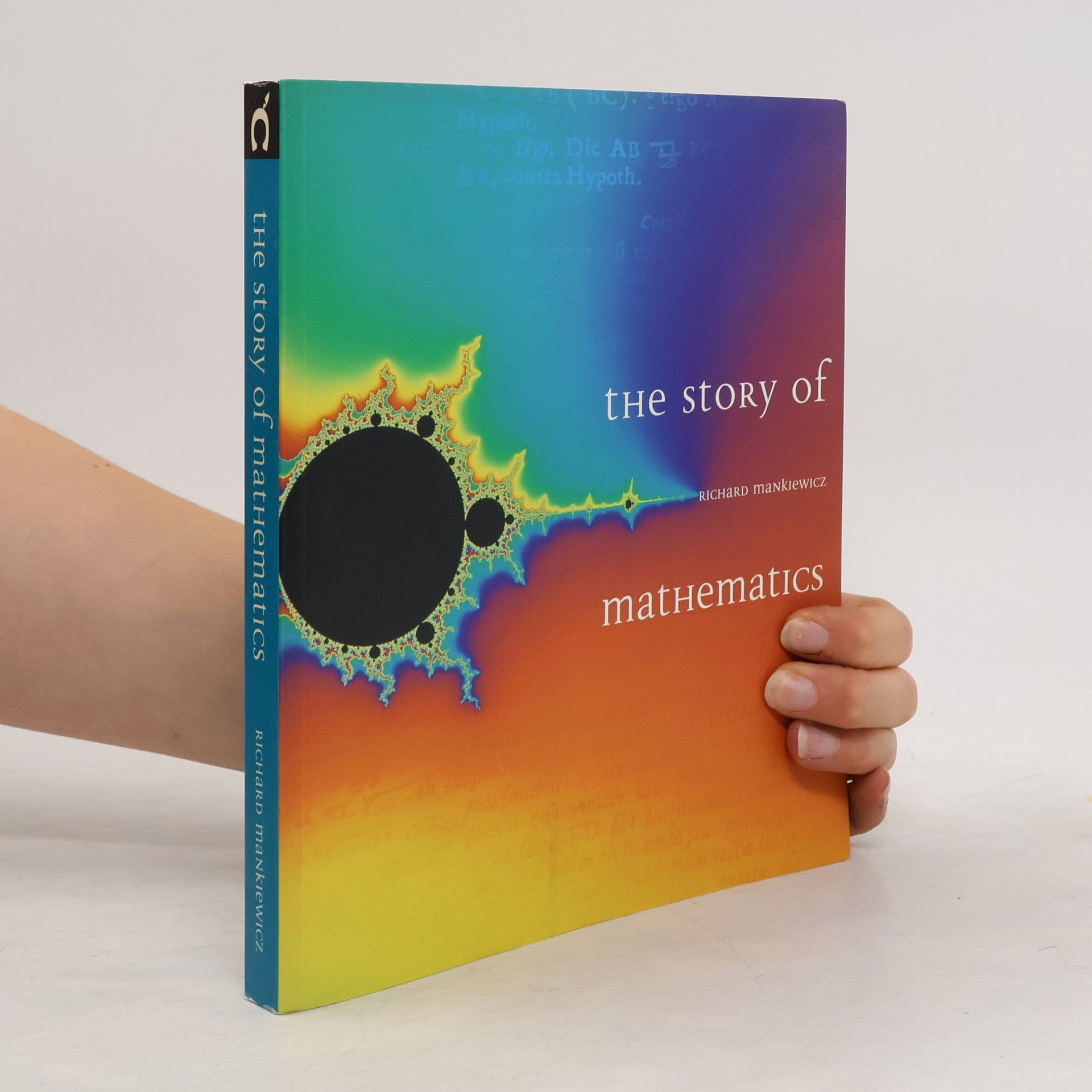 Richard Mankiewicz The Story of Mathematics