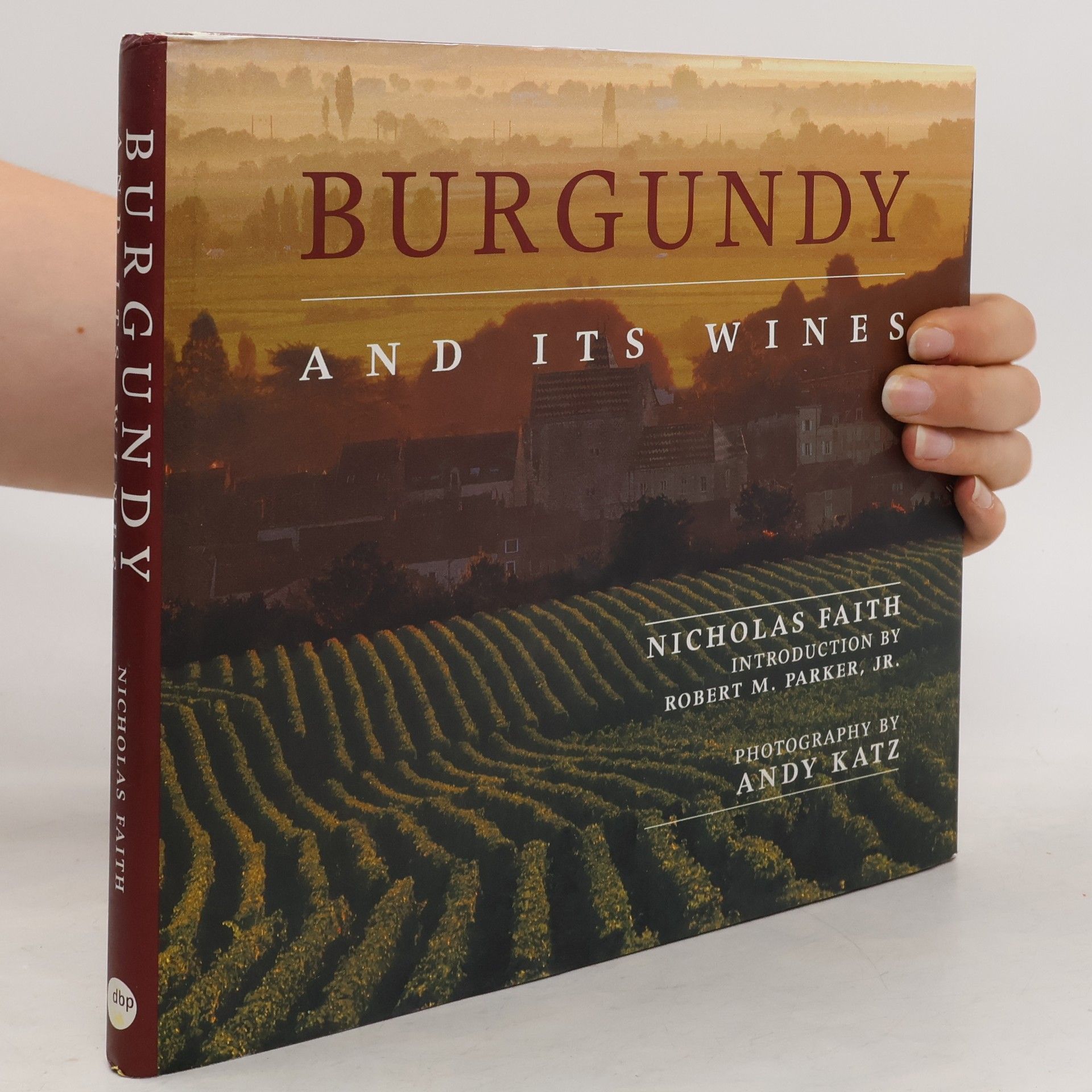 Nicholas Faith Burgundy and Its Wines