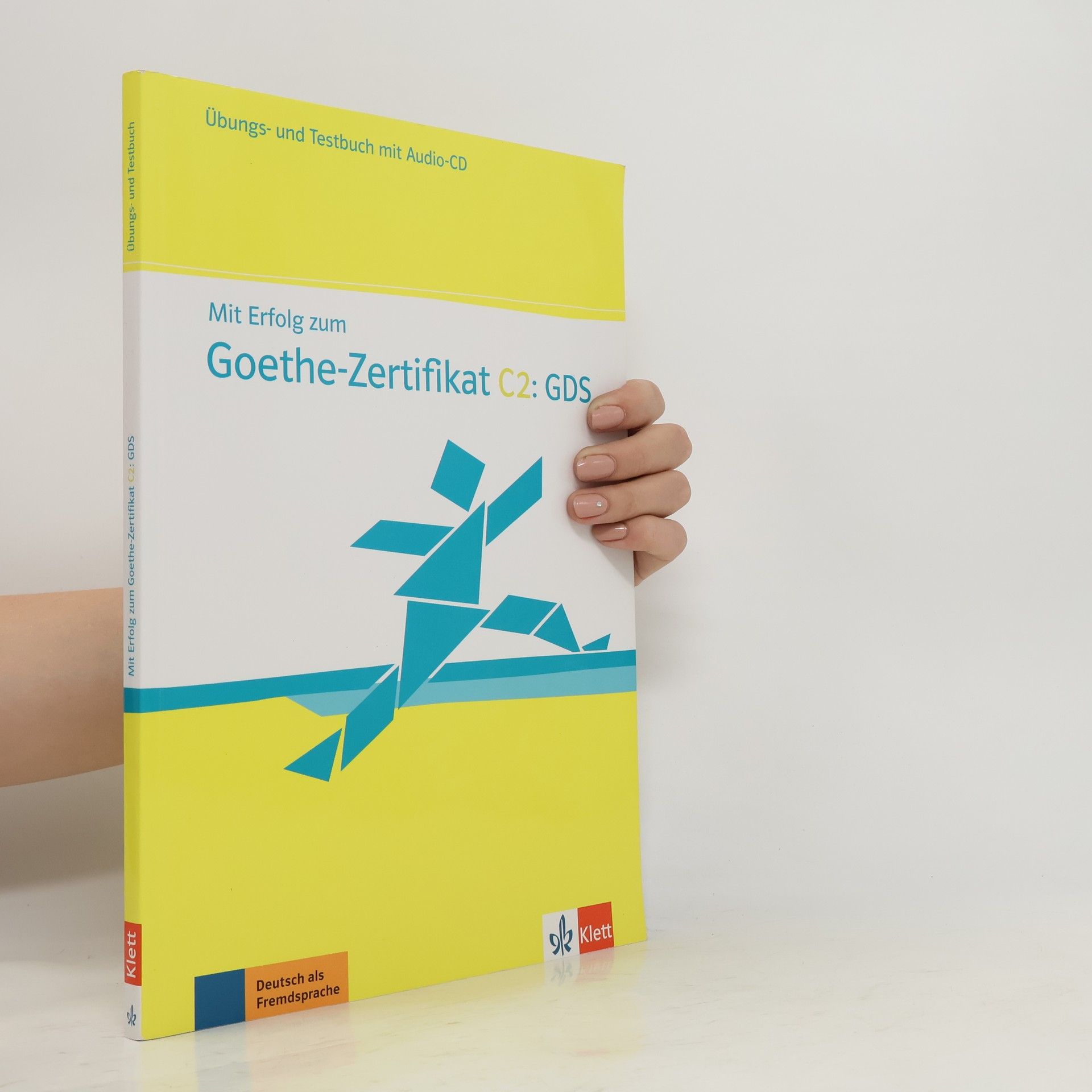 Claudia Boldt Mit Erfolg zum Goethe-Zertifikat C2. Übungs- und Testbuch mit Audio-CD