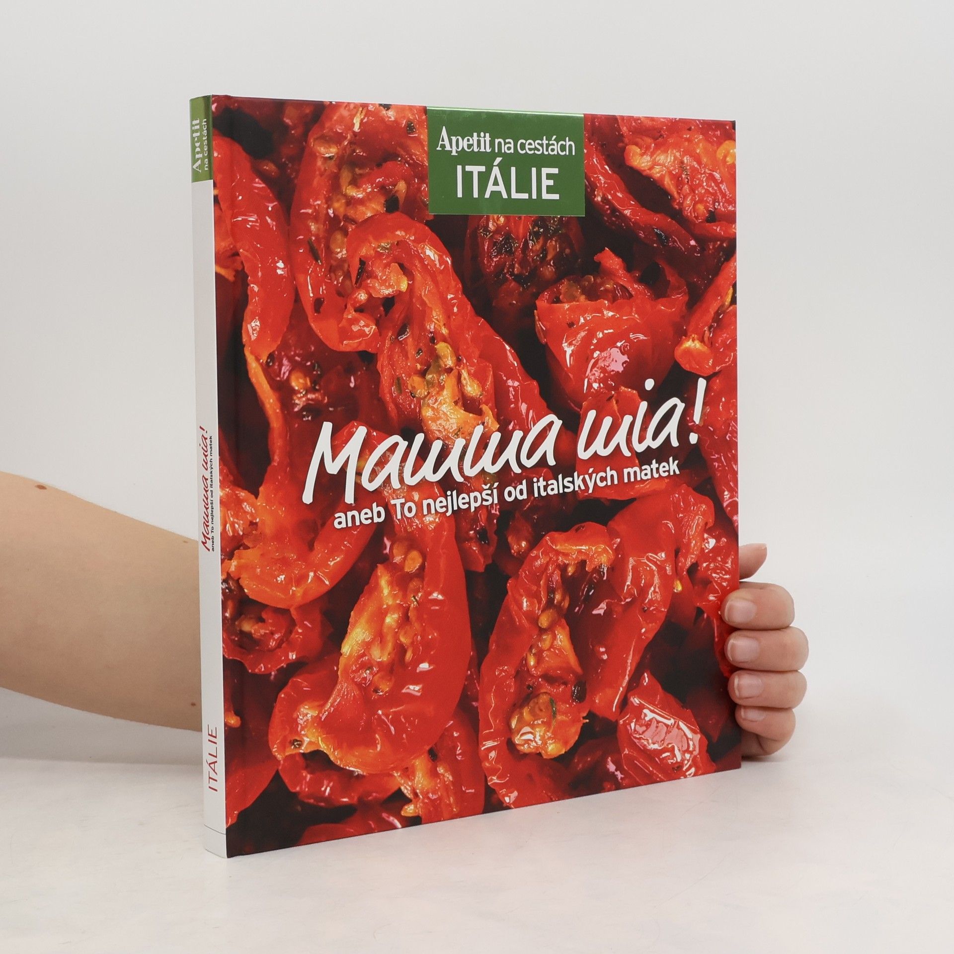 Alena Hrbková Mamma mia!, aneb To nejlepší od italských matek