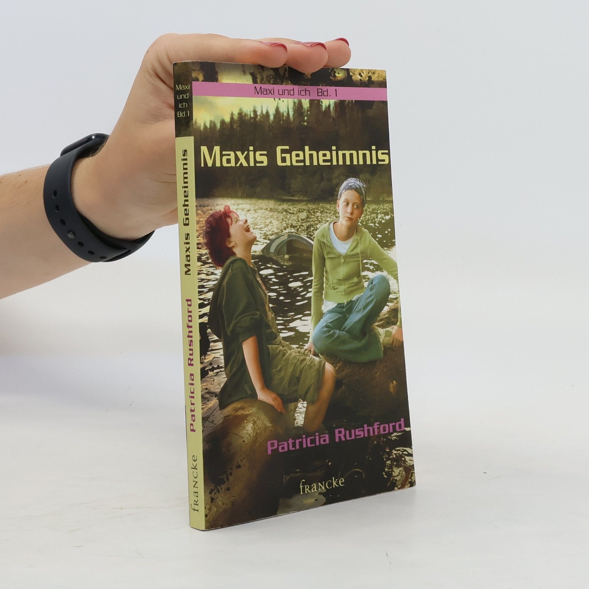 Patricia H. Rushford Maxi und ich. Band 1