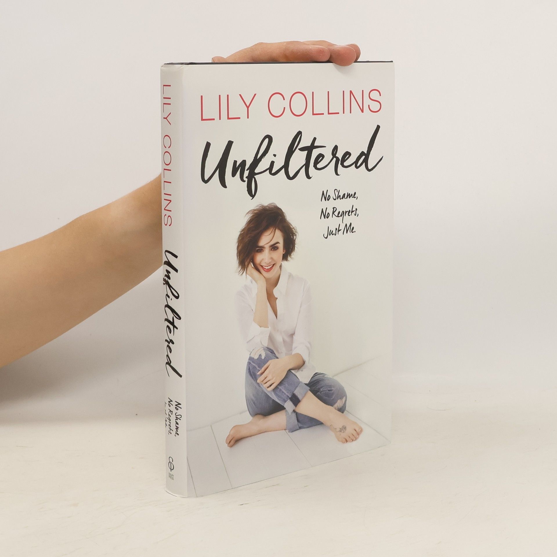 Lily Collins Unfiltered : no shame, no regrets, just me