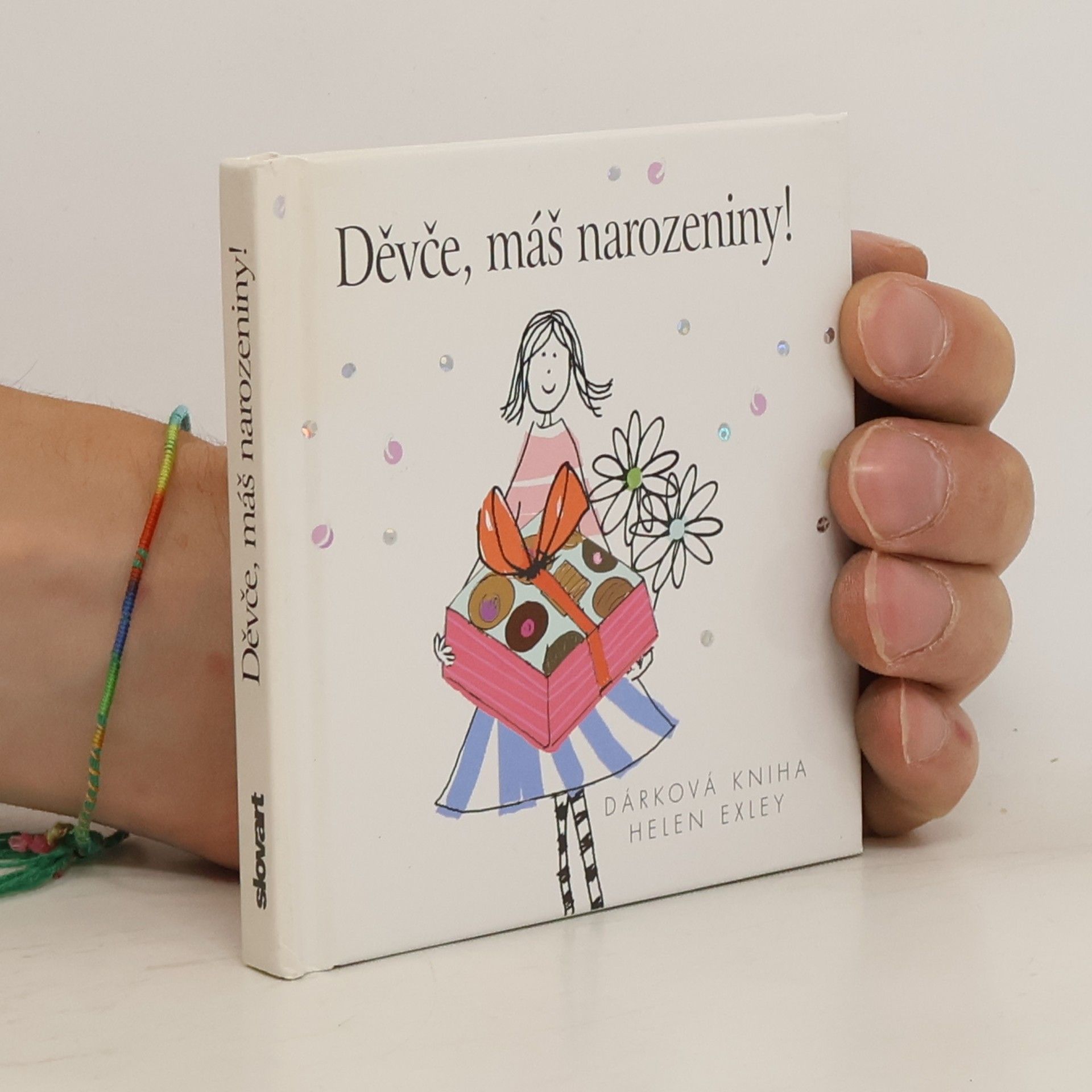 Helen Exley Děvče, máš narozeniny!
